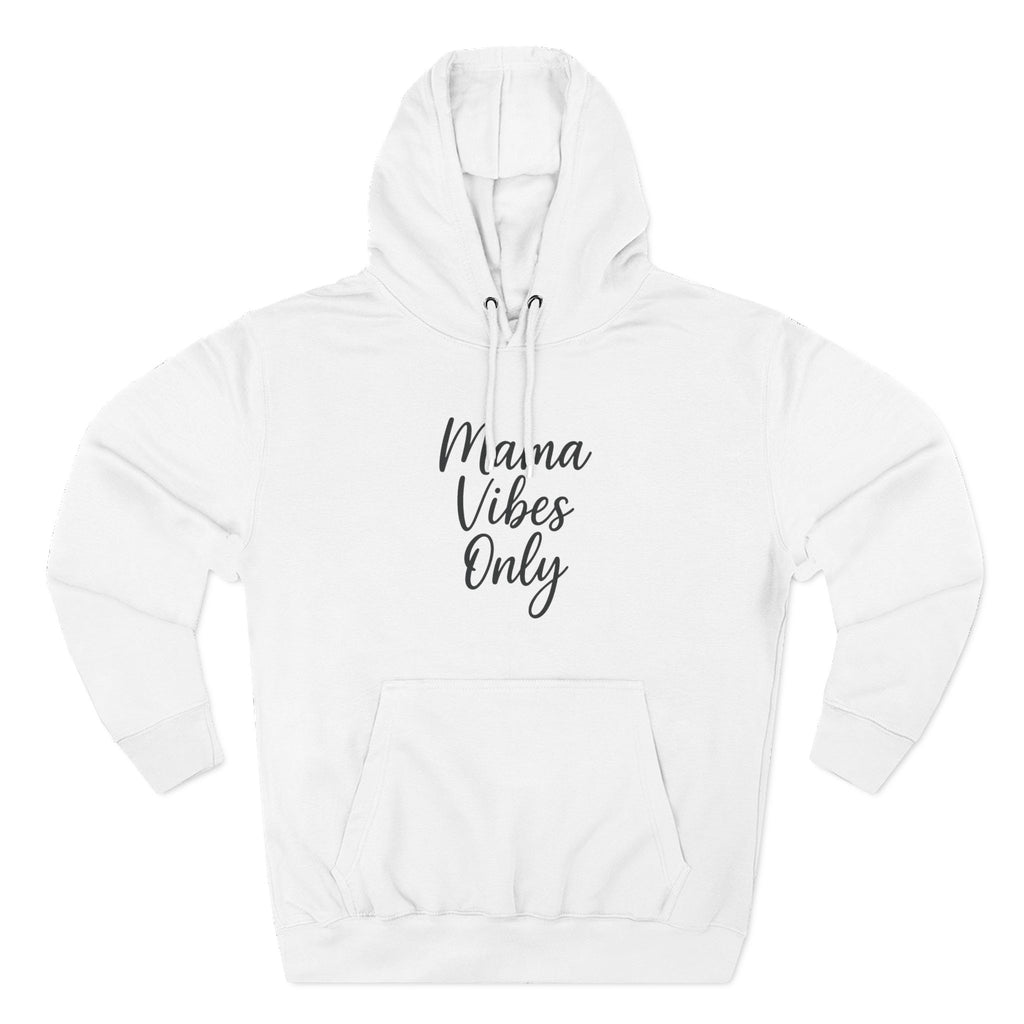 Mama Mode Mama Vibes Only Hoodie