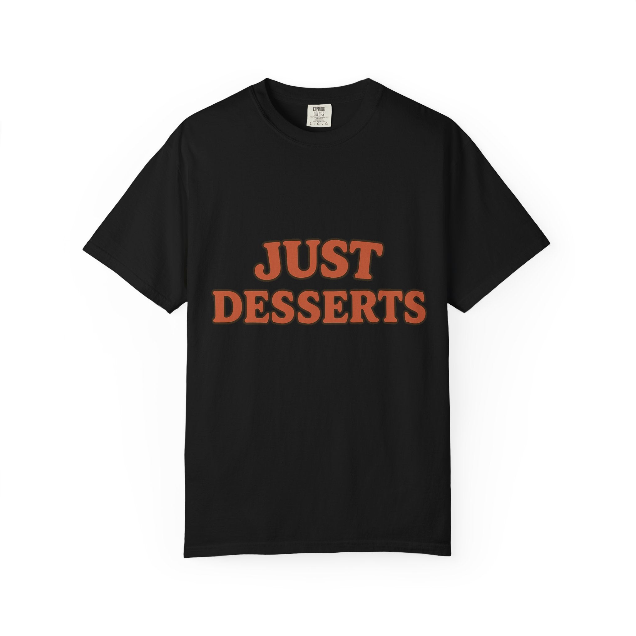 Just Desserts Unisex Garment-Dyed T-Shirt
