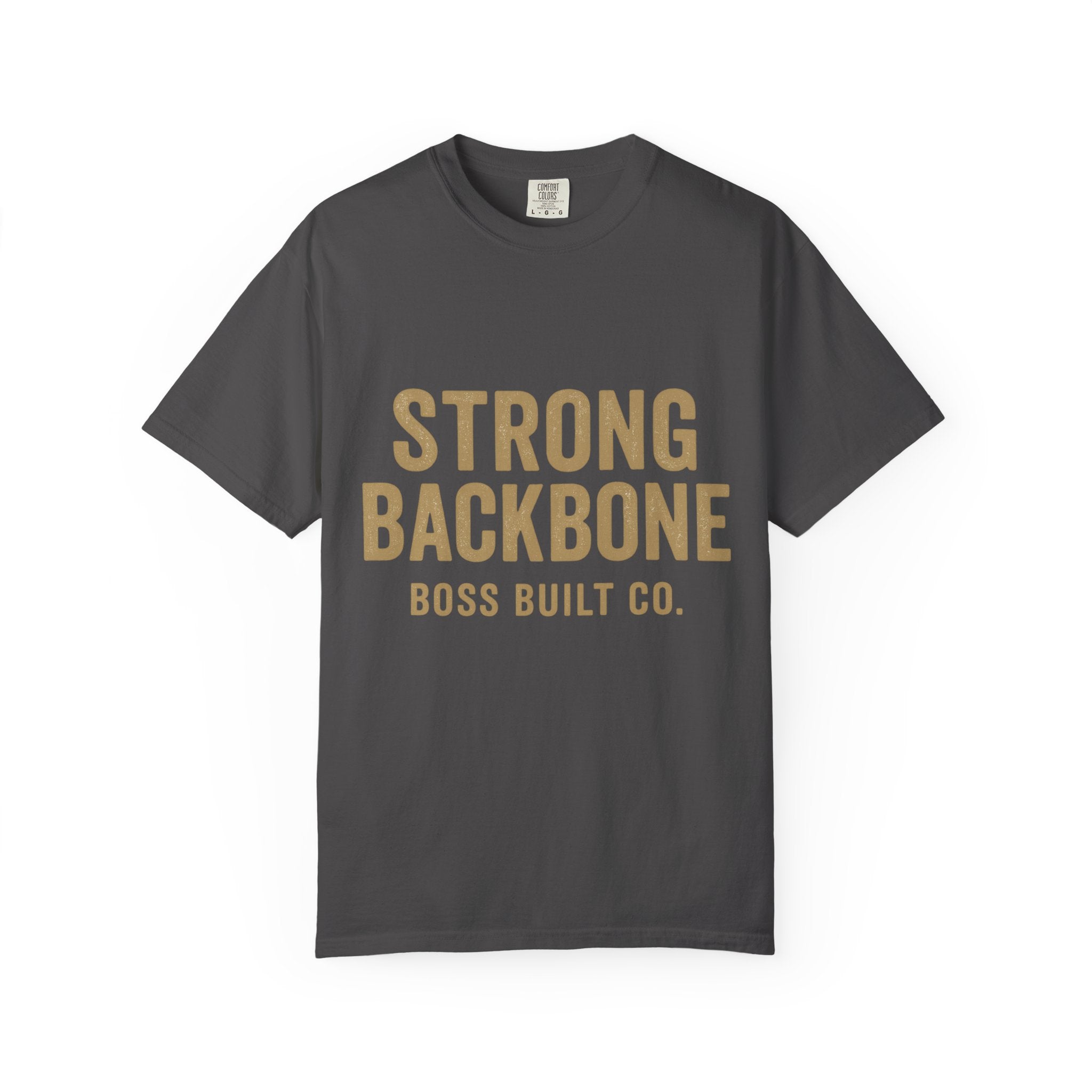 Strong Backbone T-Shirt — Boss Built Co. Graphic Tee