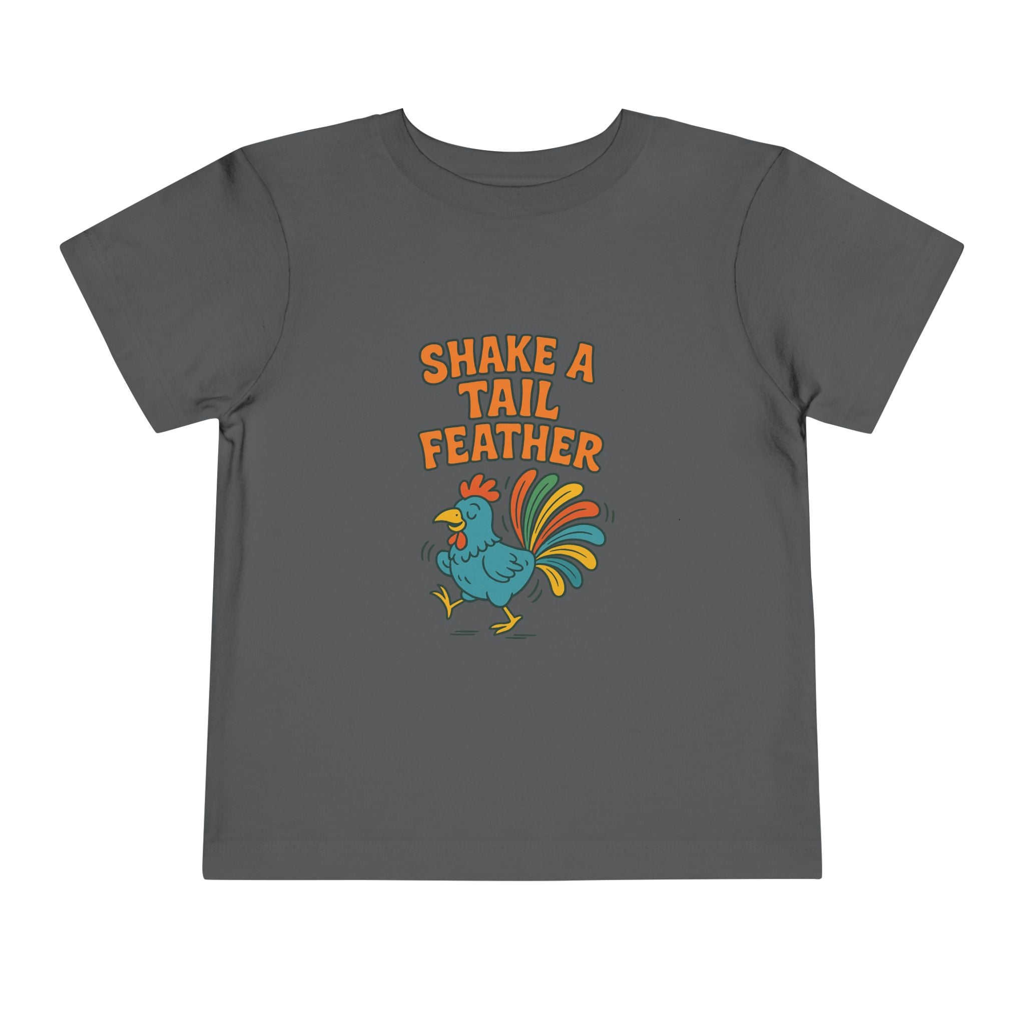 Shake A Tail Feather Funny Toddler Short Sleeve Tee