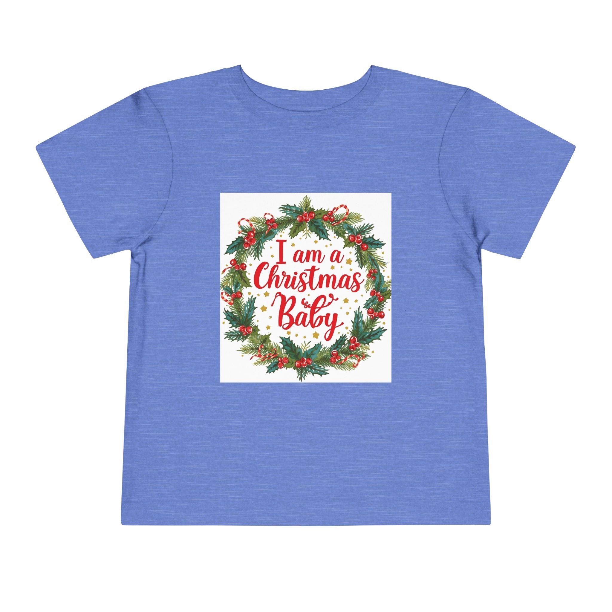 I Am A Christmas Baby Toddler Short Sleeve Tee