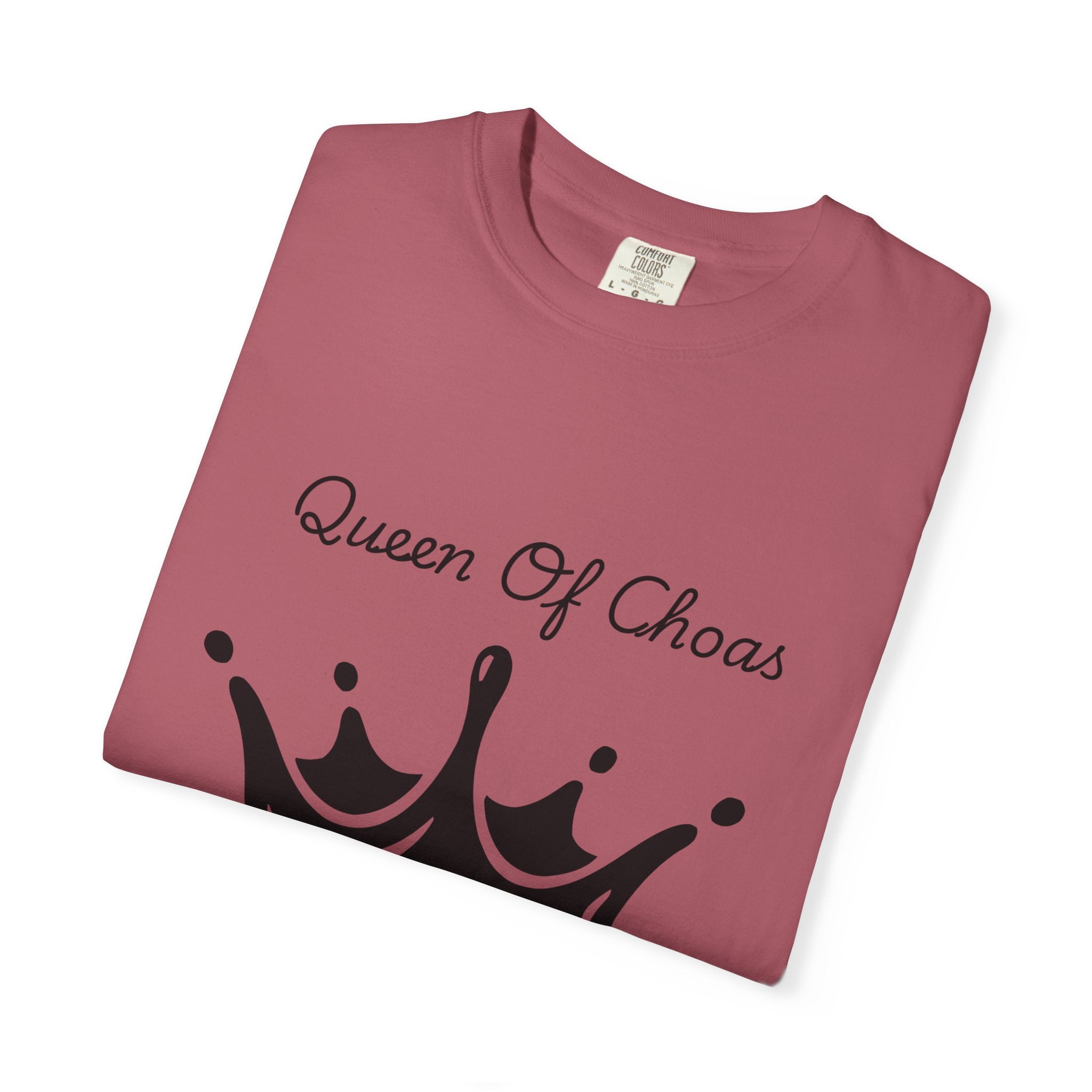 Queen of Chaos T-Shirt, Unisex Garment-Dyed Tee, Fun Casual Wear, Unique Gift Idea, Perfect for Celebrations