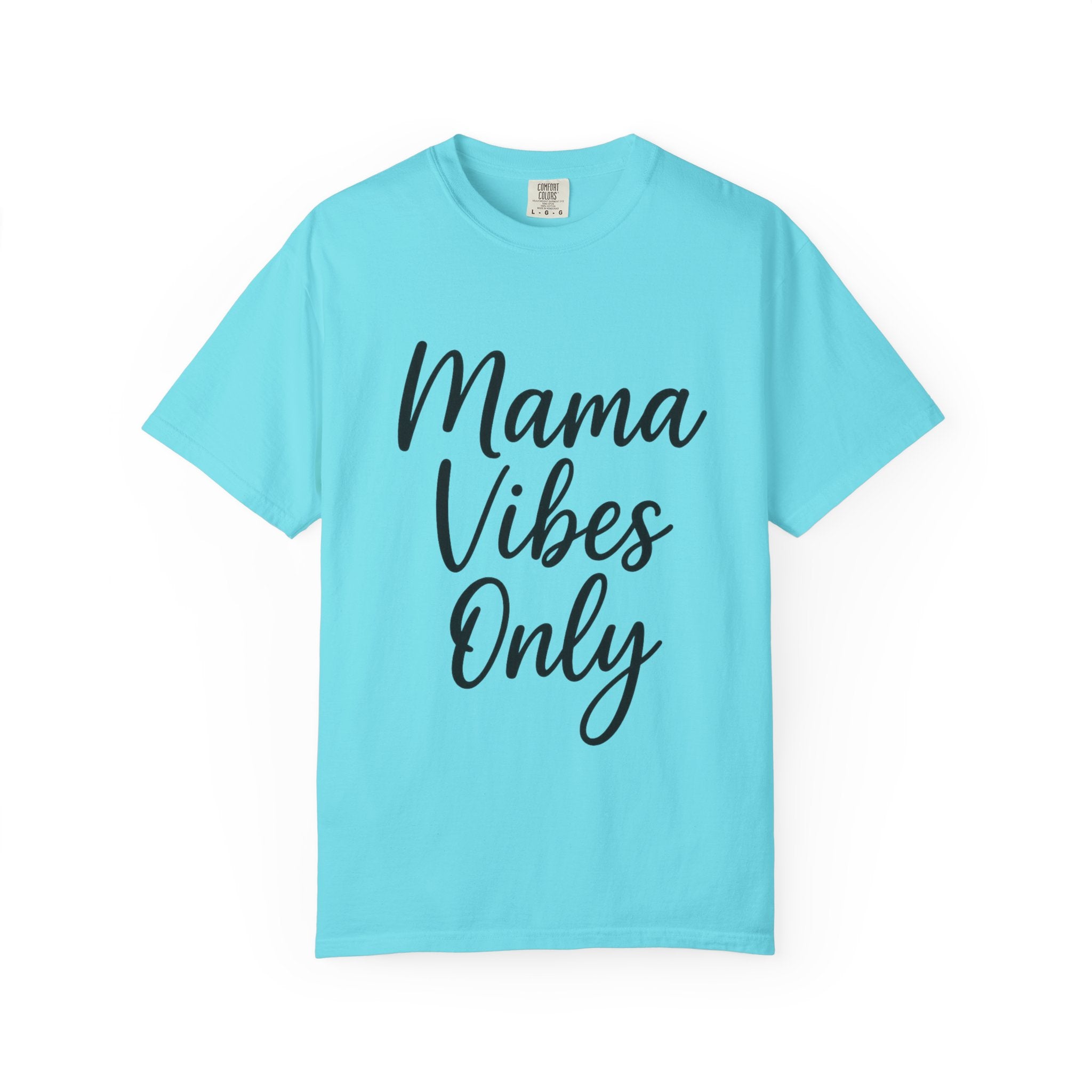 Mama Mode Mama Vibes Only T-Shirt