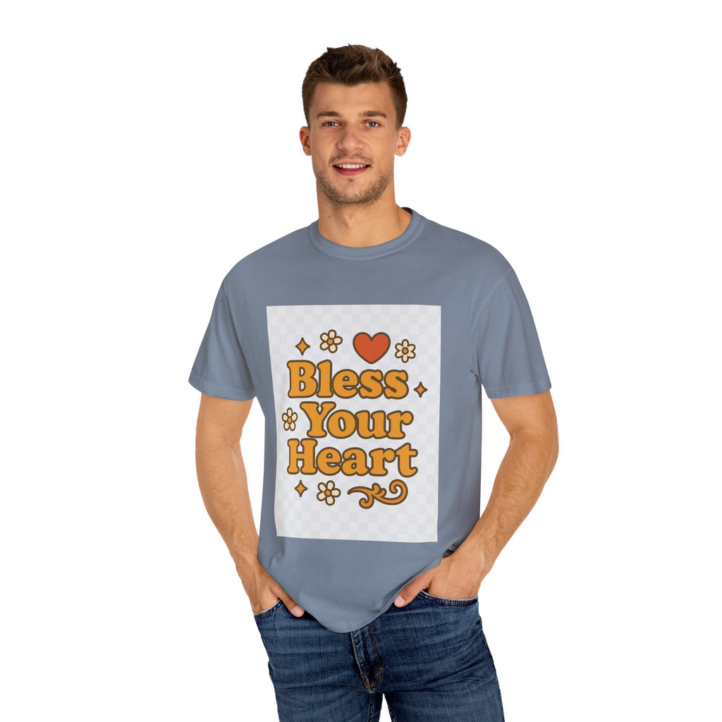 Bless Your Heart Unisex T-Shirt - Garment-Dyed Comfort for Every Occasion