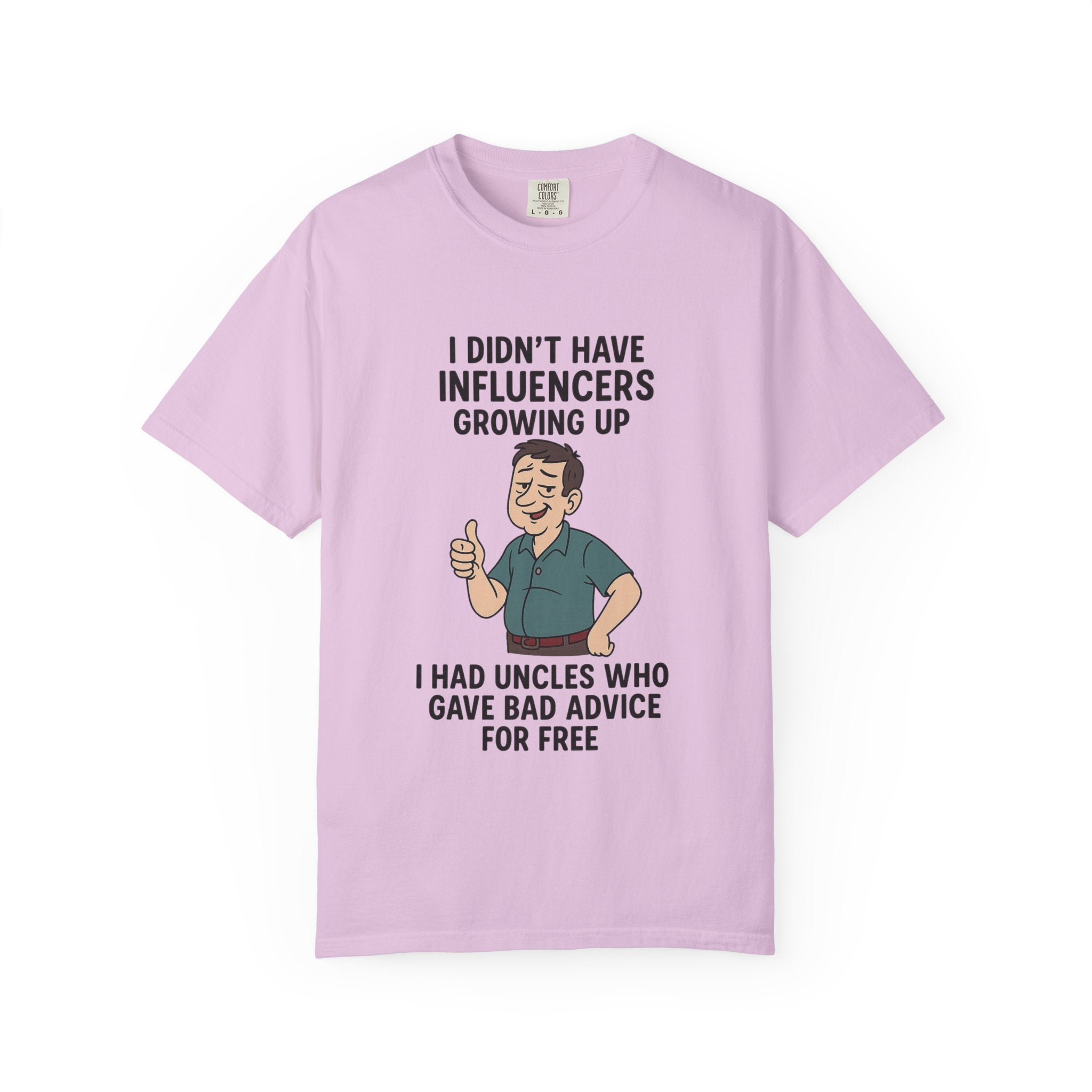 Funny Unisex T-Shirt: 'I Didn't Have Influencers Growing Up'