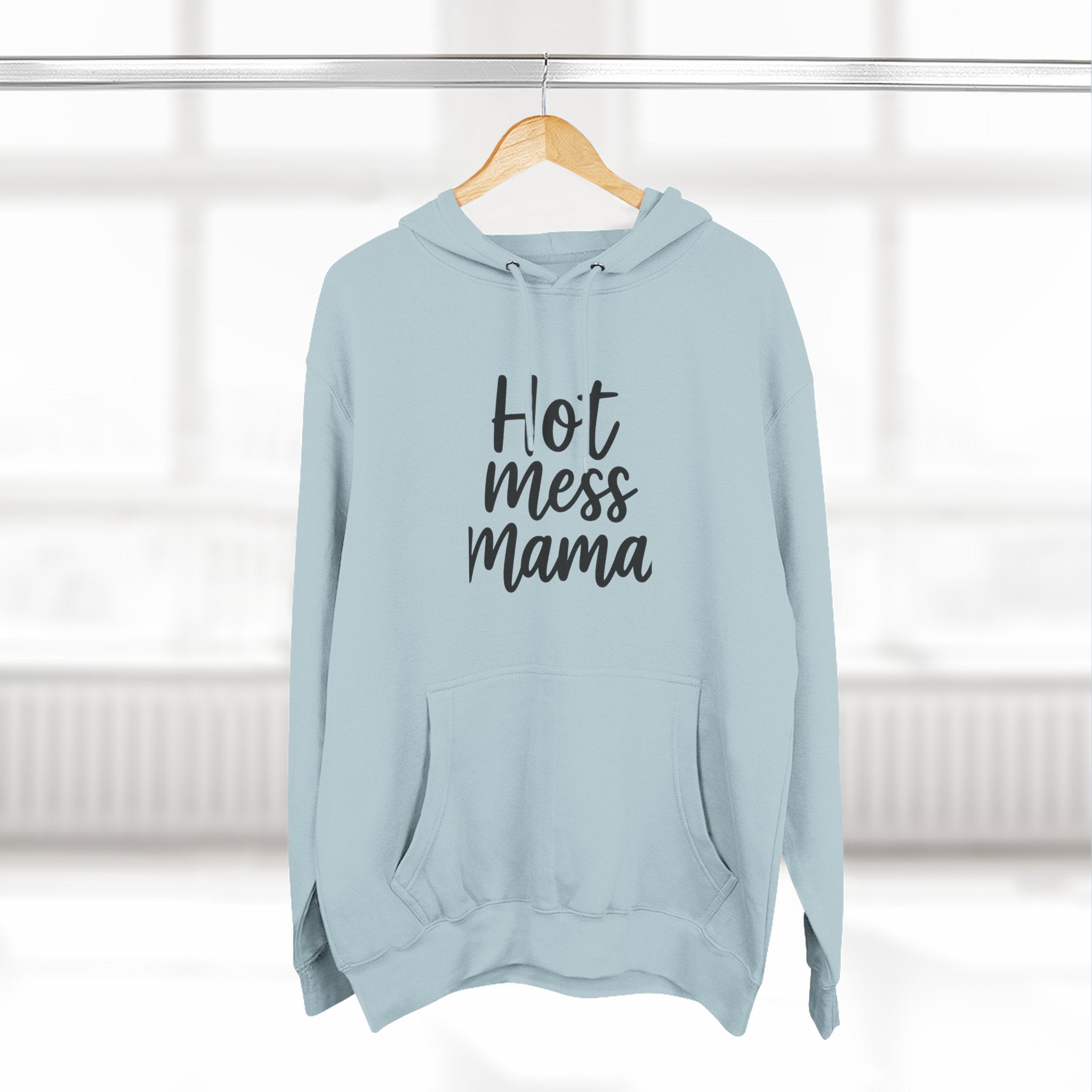 Mama Mode Hot Mess Mama Hoodie - Funny Mom Graphic Fleece Pullover
