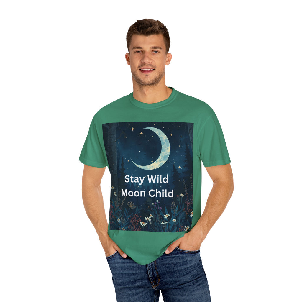 Stay Wild Moon Child Garment-Dyed T-Shirt | Unisex Graphic Tee for Nature Lovers, Boho Style, Gift for Friends, Eco-Friendly Fashion