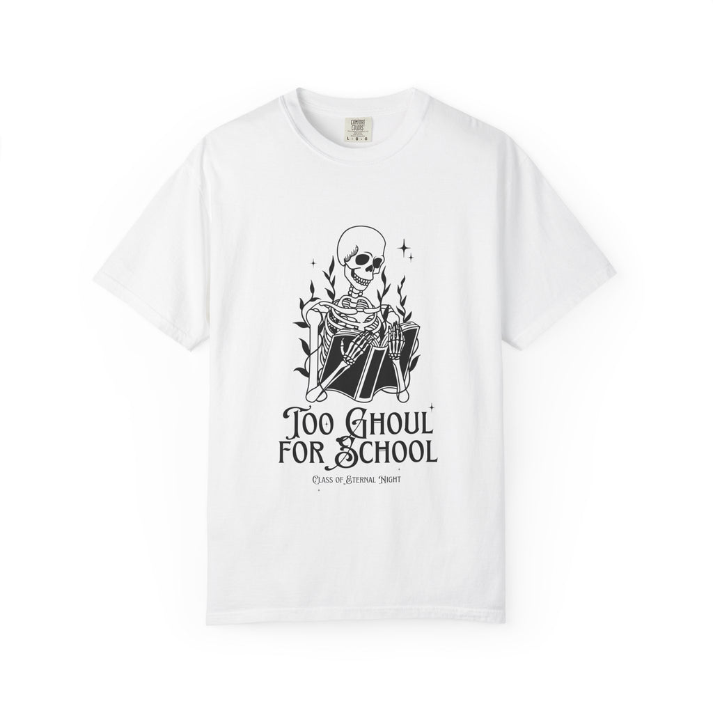 Spooky Skeleton Tee, Too Ghoul for School Shirt, Halloween T-Shirt, Unisex Graphic Tee, Fall Fashion Top, Goth Aesthetic Clothing
