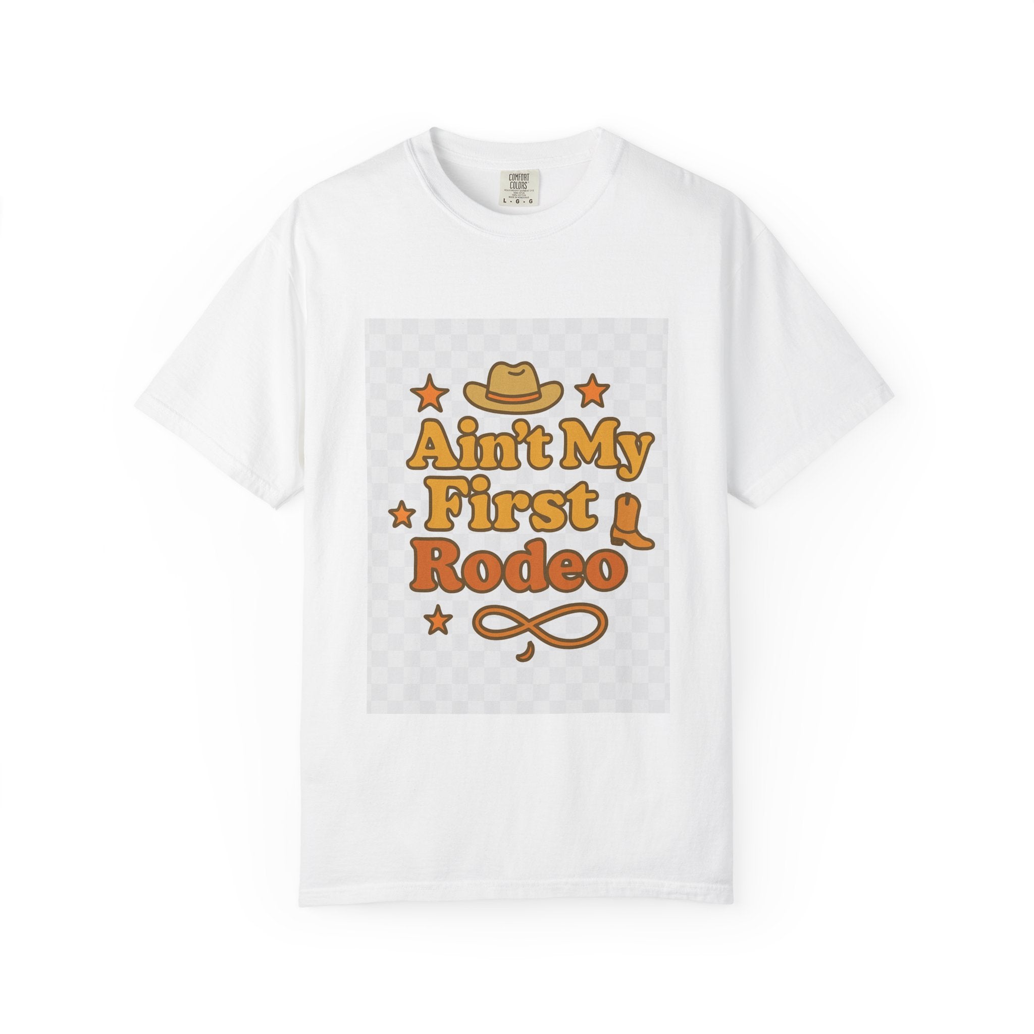 Ain't My First Rodeo Unisex T-Shirt