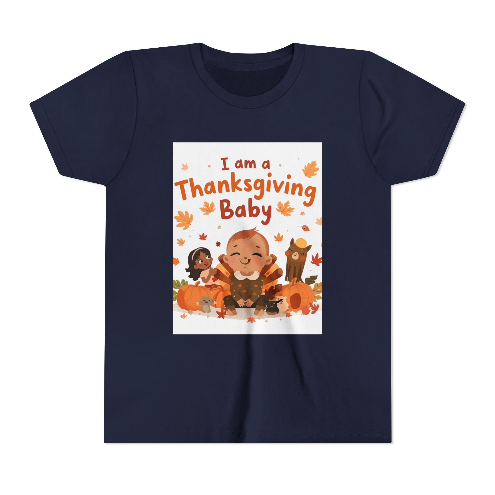I Am A Thanksgiving Baby Youth Short Sleeve Tee
