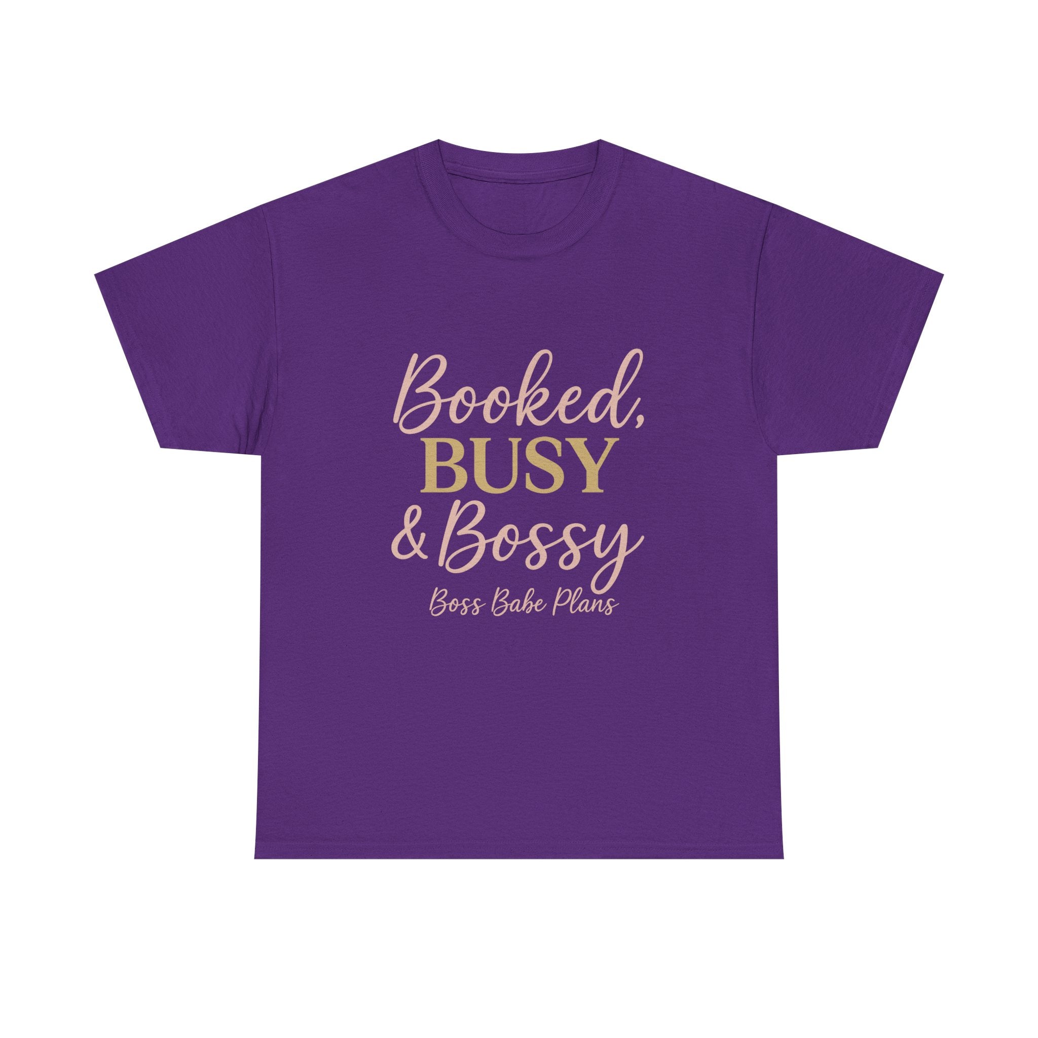 Boss Babe Plans Booked, Busy & Bossy Unisex Heavy Cotton Tee