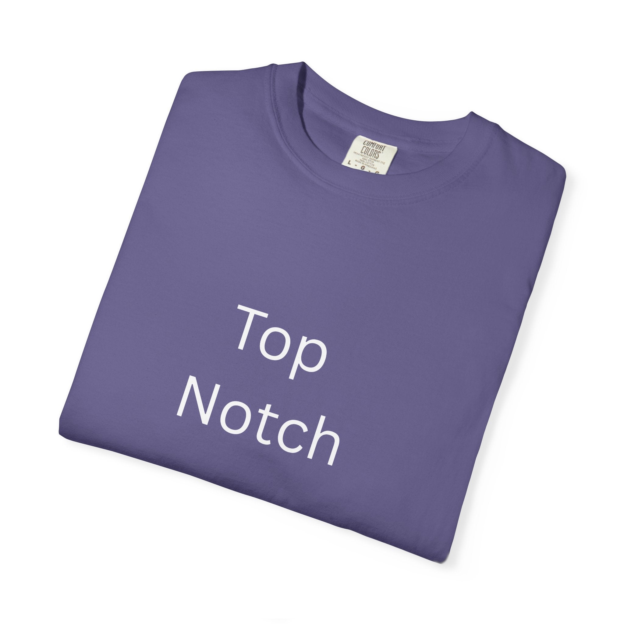 Top Notch Garment-Dyed T-Shirt - Casual Comfort, Everyday Wear, Eco-Friendly, Unisex Style, Gift for Friends