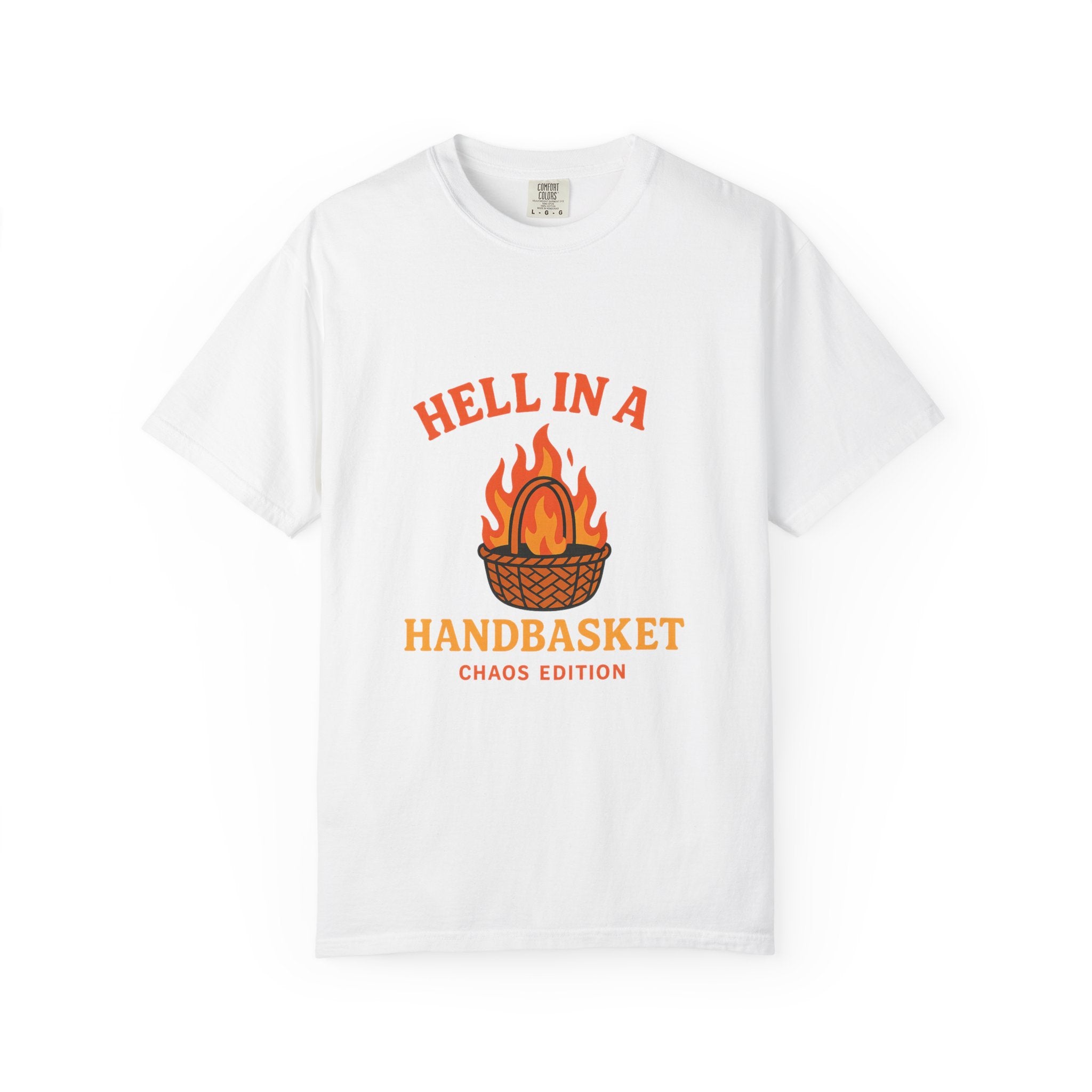 Hell In A Handbasket Funny Unisex Garment-Dyed T-shirt