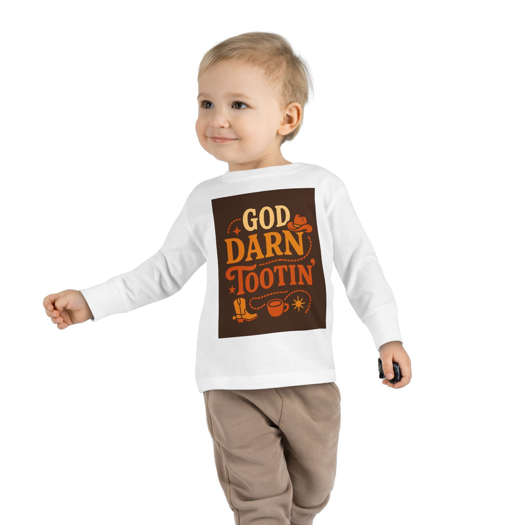 God Darn Tootin Toddler Long Sleeve Tee with Fun Western Print - Perfect for Kids, Gifts, Birthdays, Family Outings, or Playdates