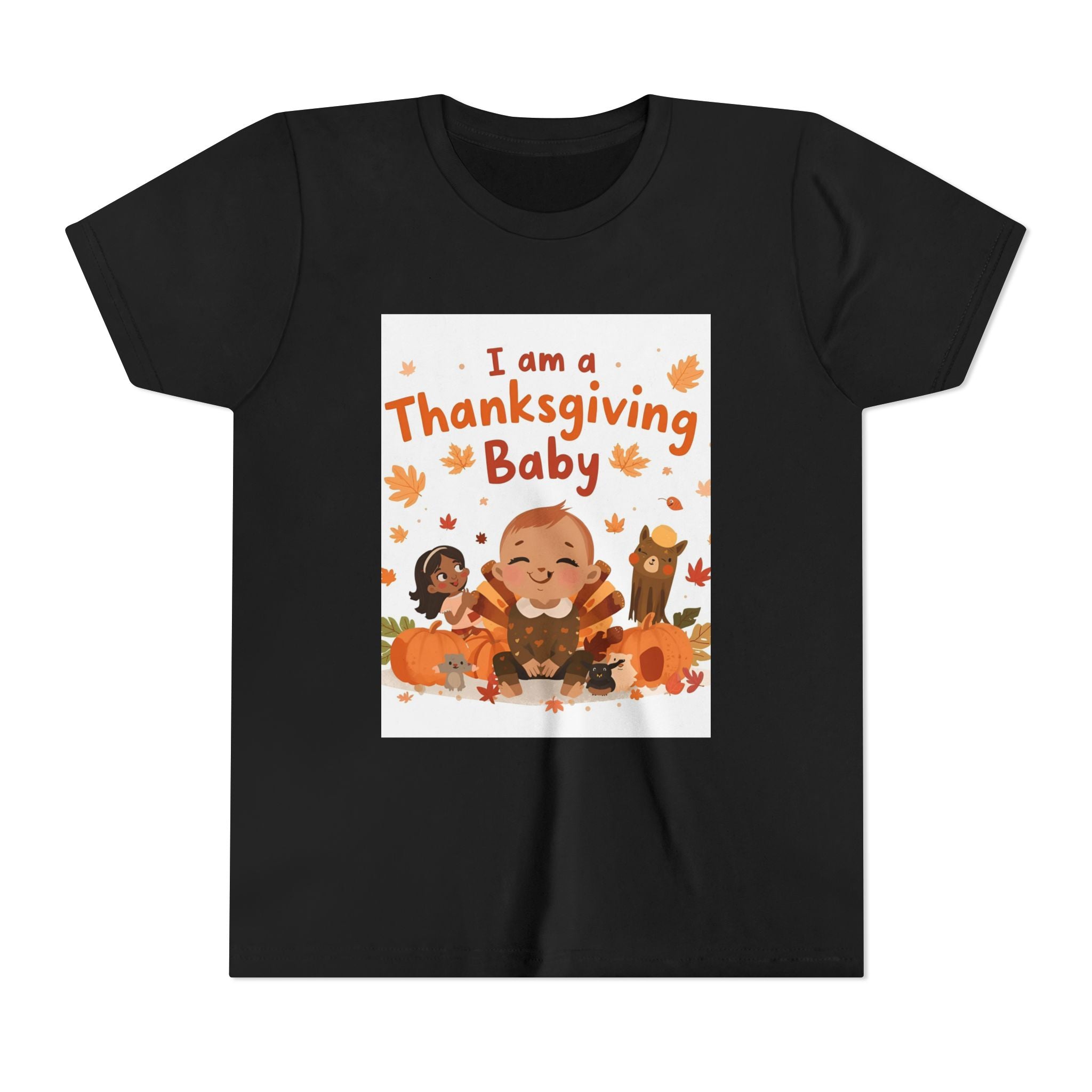 I Am A Thanksgiving Baby Youth Short Sleeve Tee