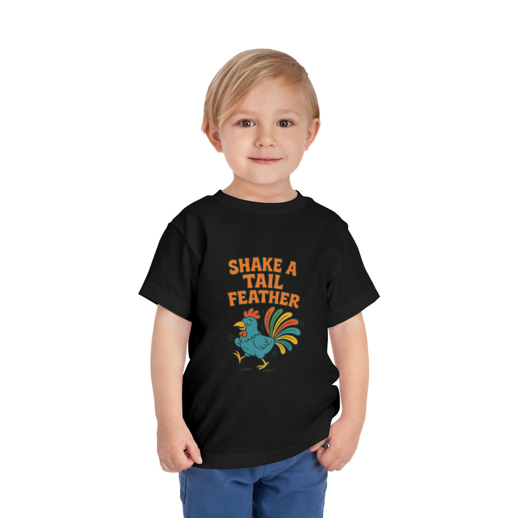 Shake A Tail Feather Funny Toddler Short Sleeve Tee