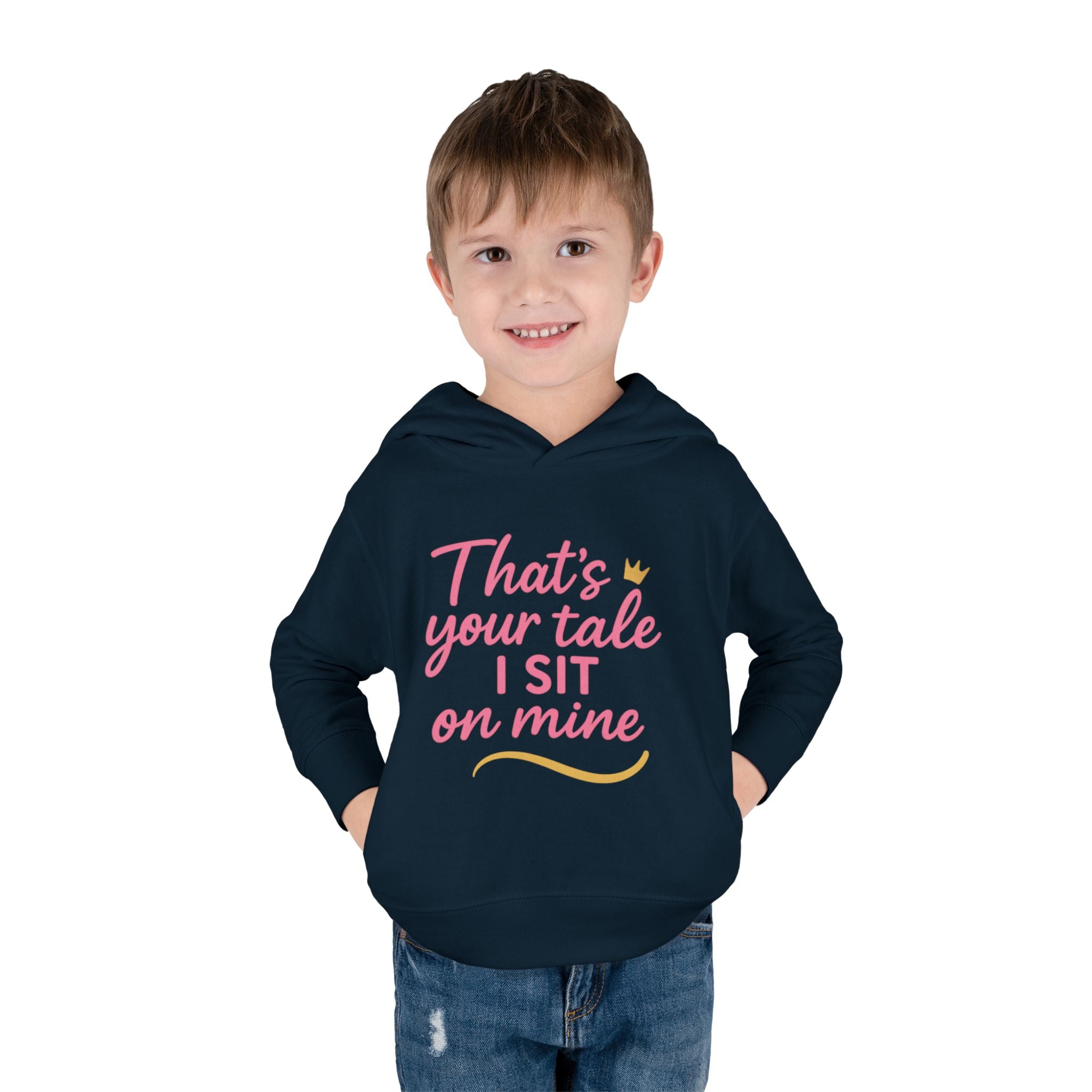 Toddler Fleece Hoodie - "That's Your Tale, I Sit on Mine"