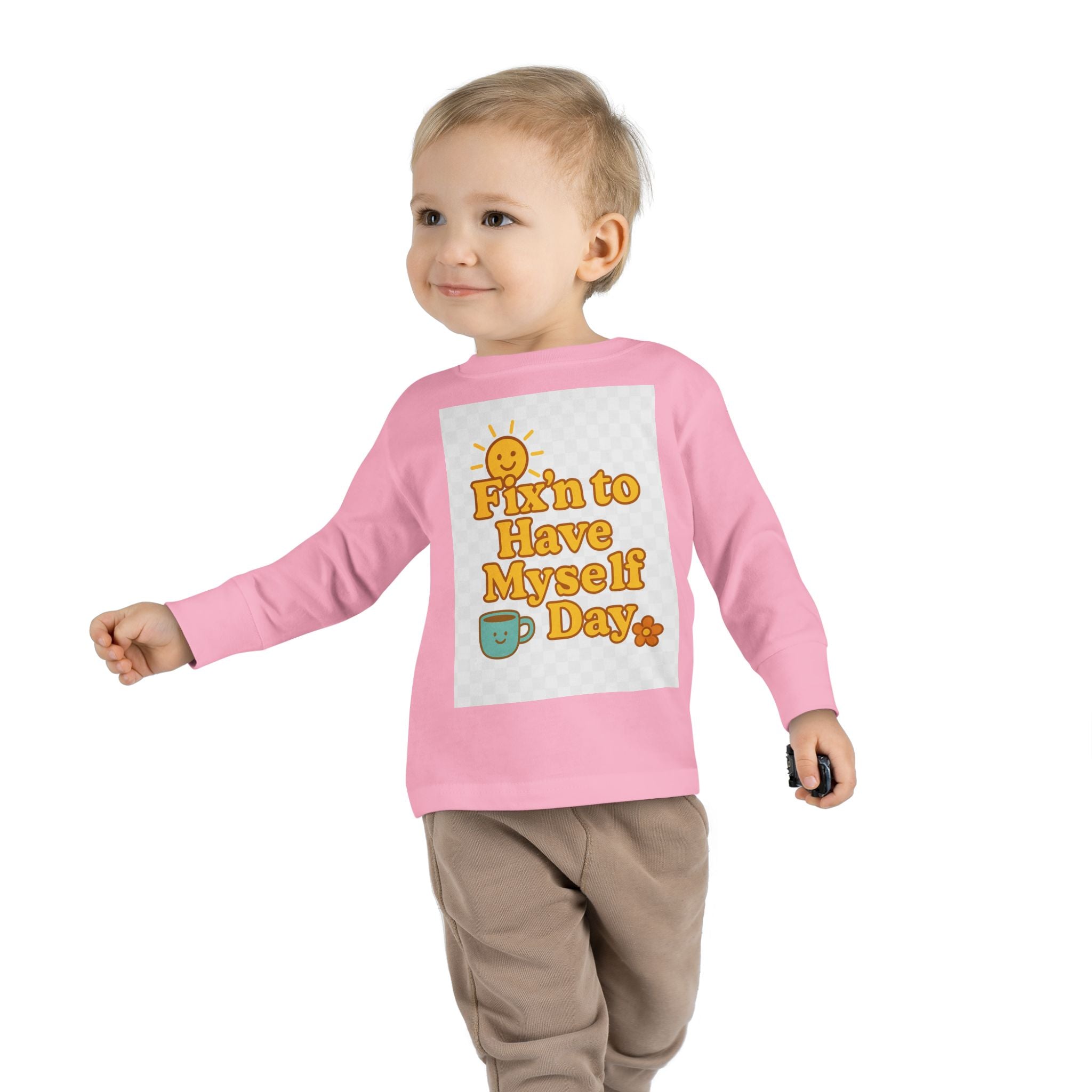 Fixin' to Have Myself Day Toddler Long Sleeve Tee