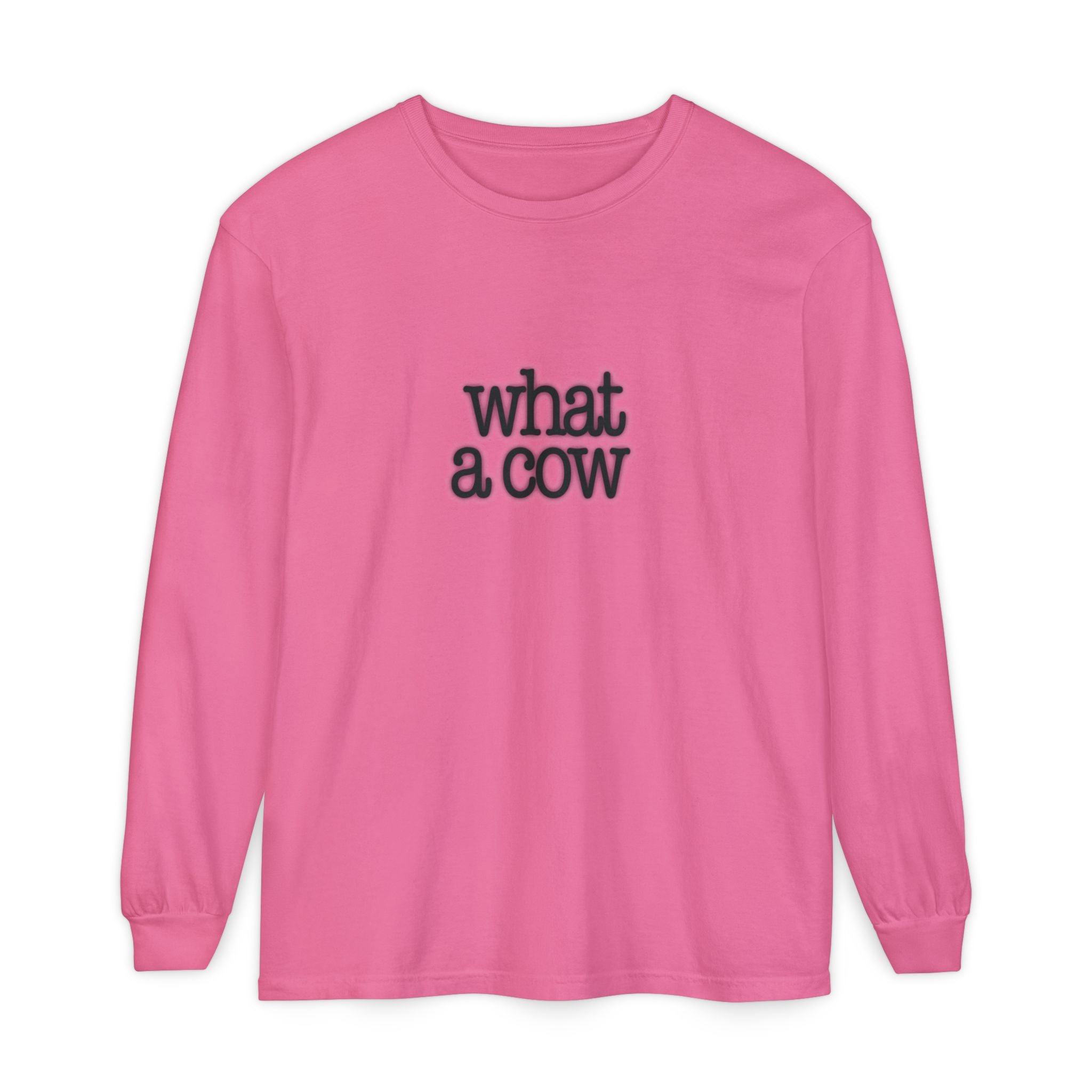 What A Cow Unisex Garment-dyed Long Sleeve T-Shirt