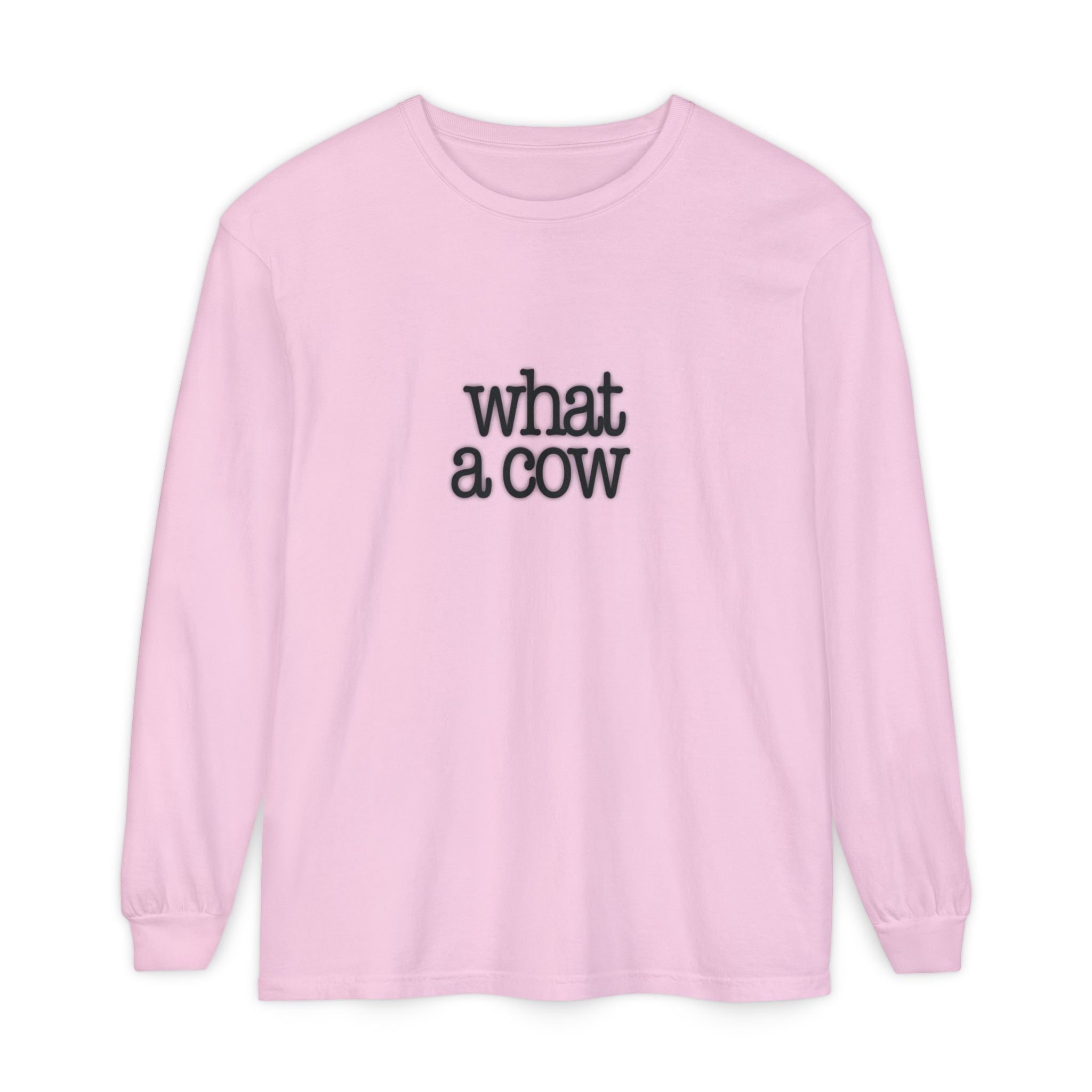 What A Cow Unisex Garment-dyed Long Sleeve T-Shirt