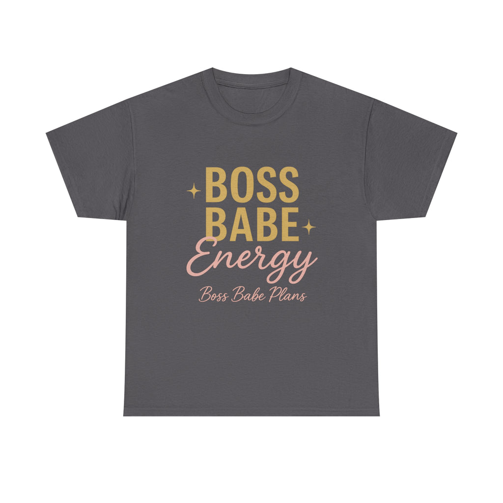 Boss Babe Plans Energy Unisex Cotton Tee