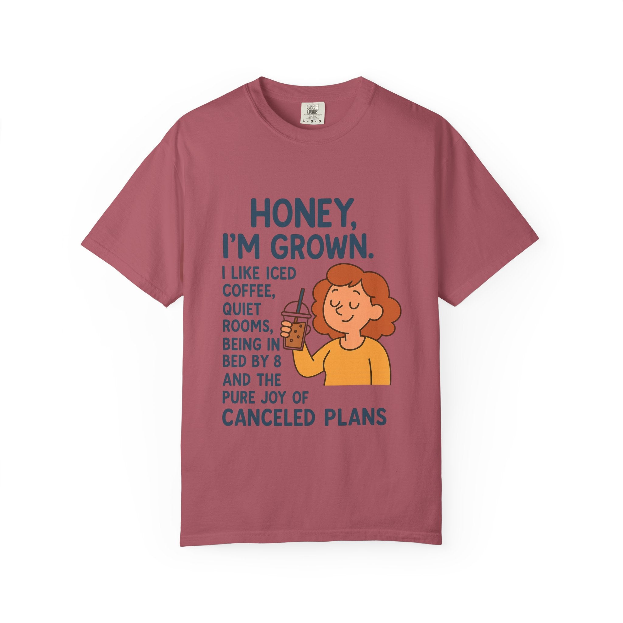 Honey, I'm Grown! Unisex Garment-Dyed T-shirt