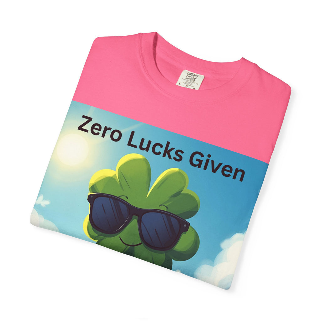 Zero Lucks Given T-Shirt, Fun Graphic Tee, Unisex Casual Shirt, St. Patrick's Day Gift, Lucky Charm Apparel, Summer Outfit