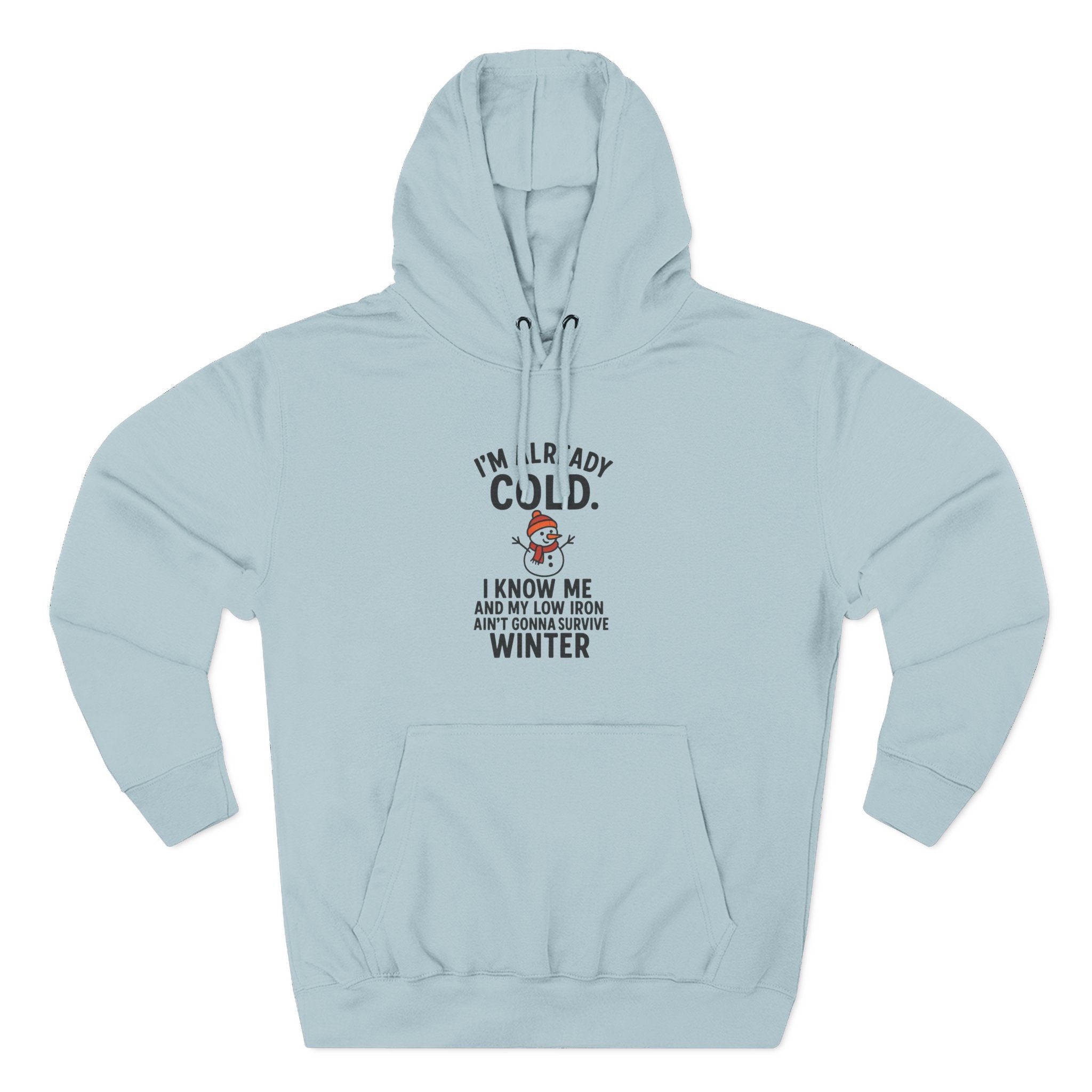 Cozy Winter Fleece Hoodie - "I'm Already Cold"