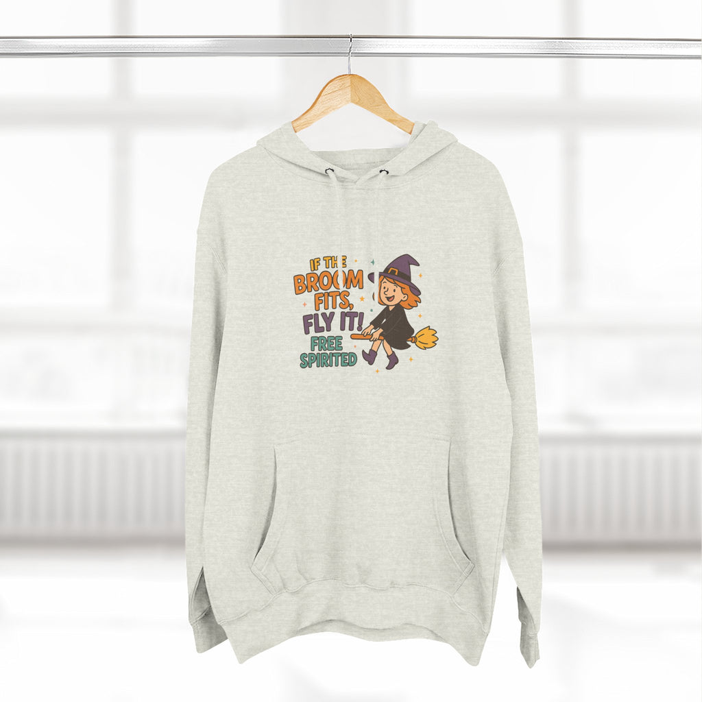 If The Broom Fits Fly It Three-Panel Fleece Hoodie
