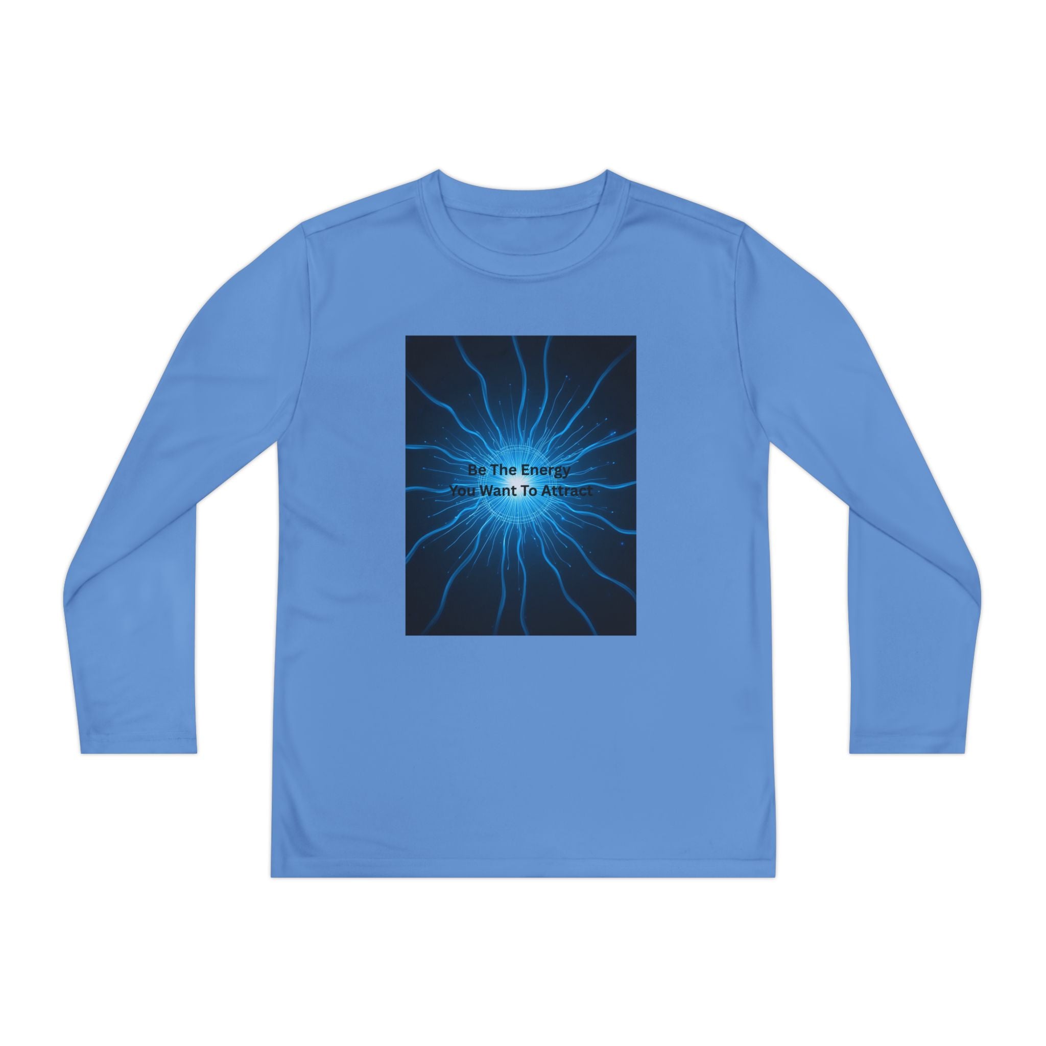 Be The Energy You Want To Attract Youth Long Sleeve Competitor Tee