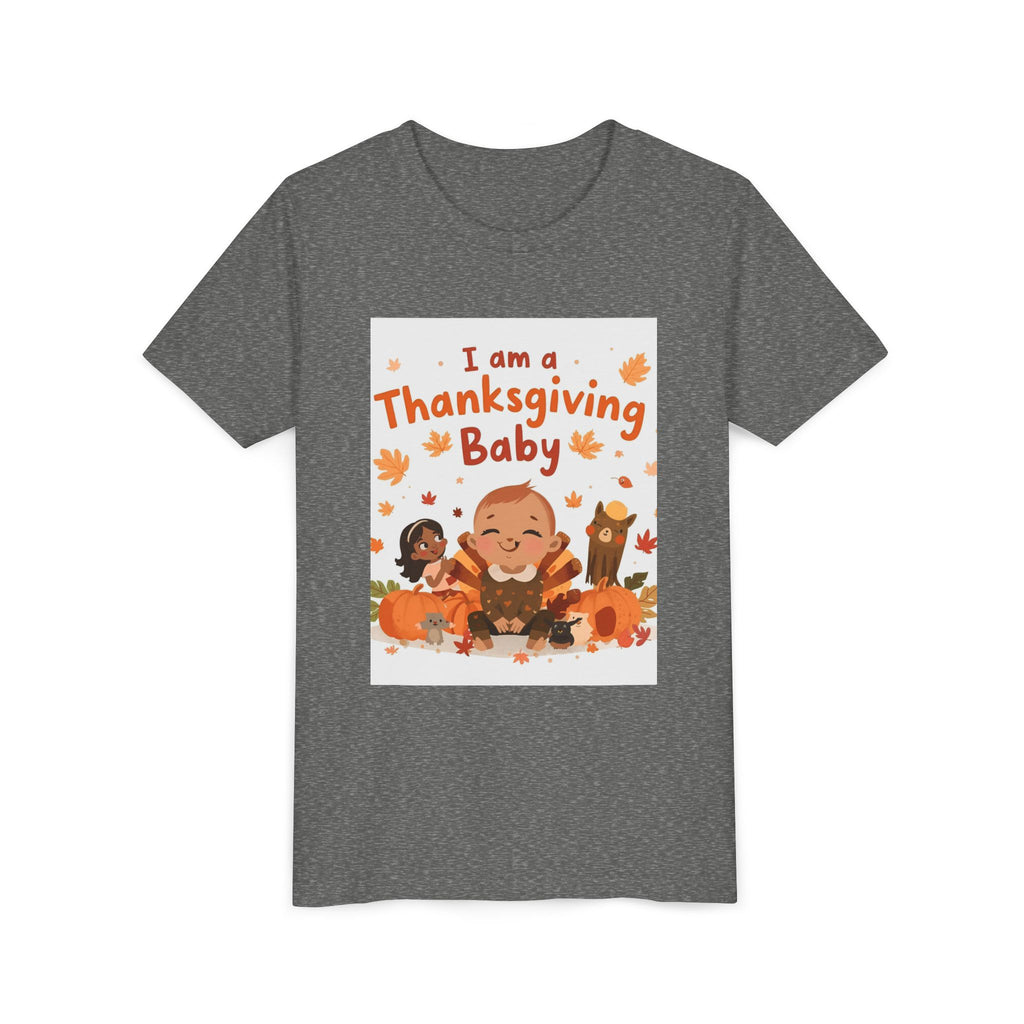 I Am A Thanksgiving Baby Youth Short Sleeve Tee