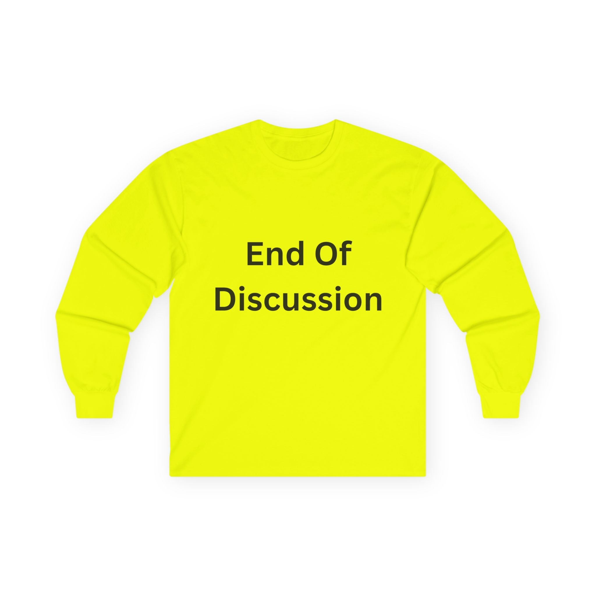 End Of Discussion Funny Unisex Ultra Cotton Long Sleeve Tee