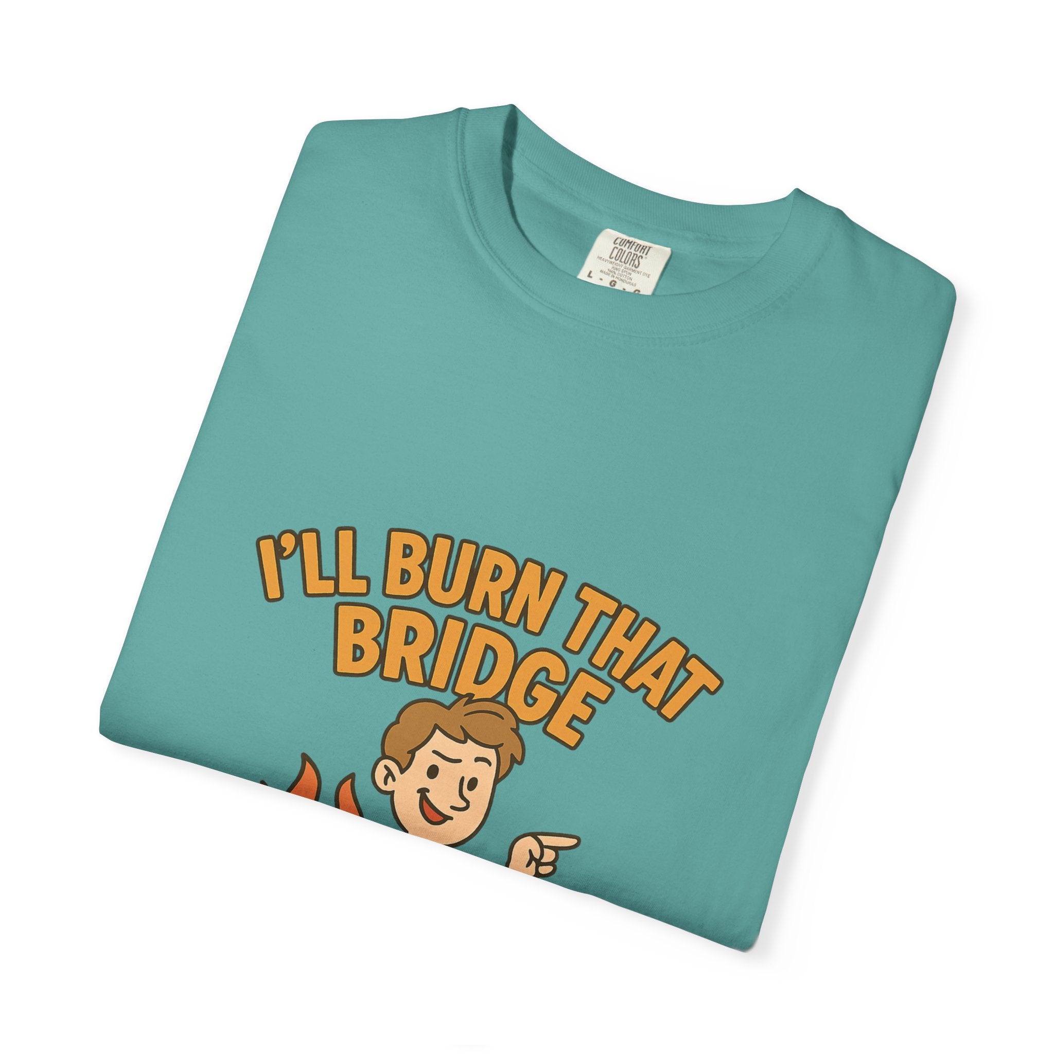 Burn That Bridge Unisex T-Shirt