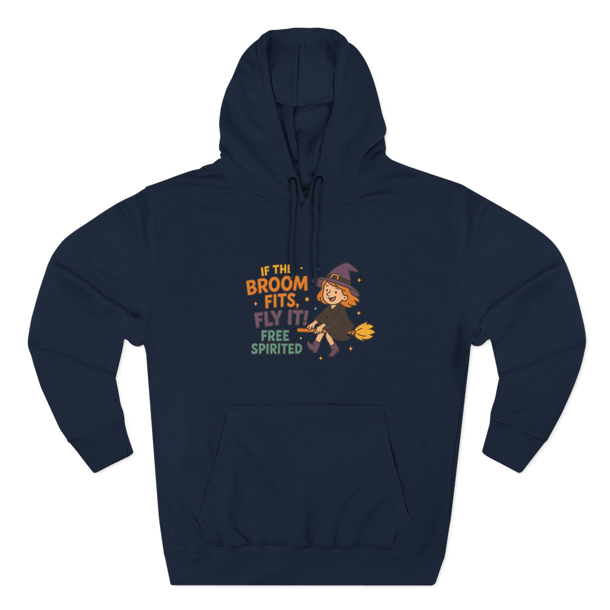 If The Broom Fits Fly It Three-Panel Fleece Hoodie