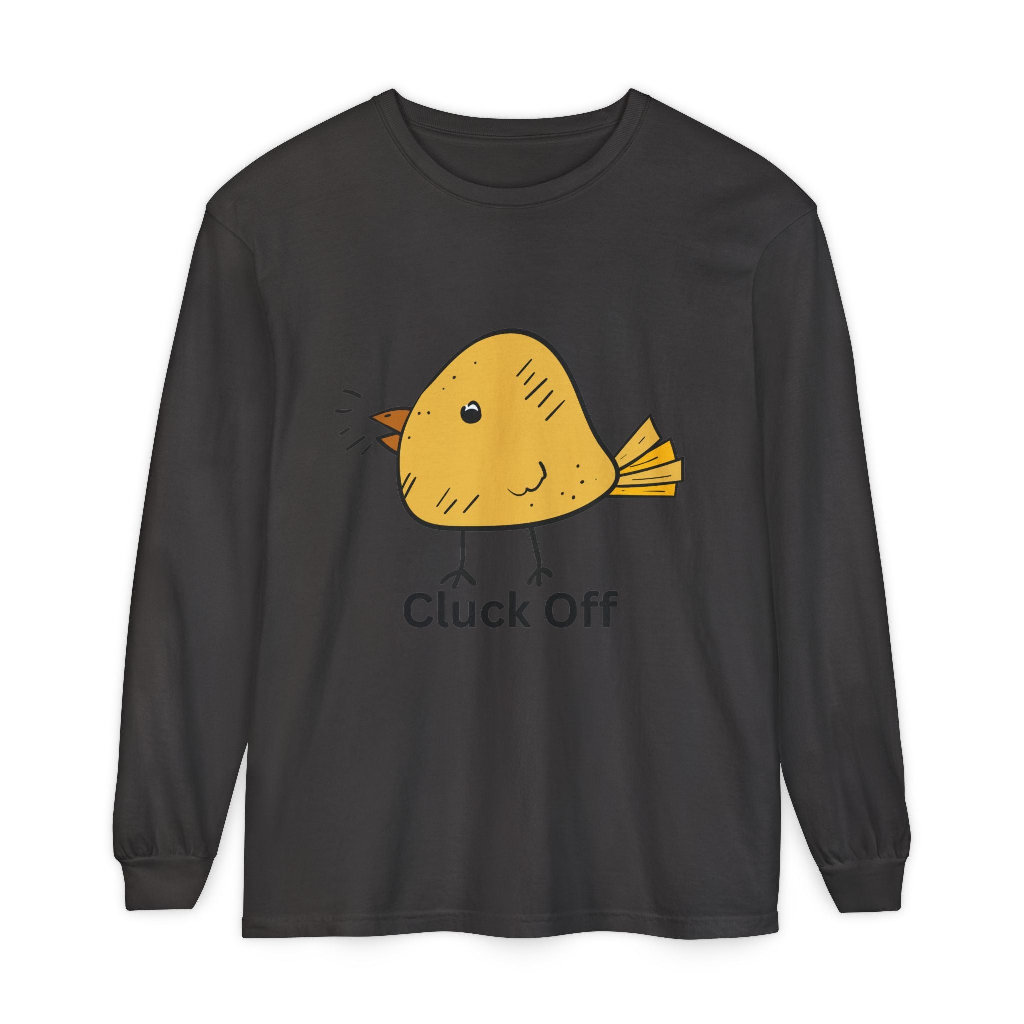 Cluck Off Unisex Garment-dyed Long Sleeve T-Shirt
