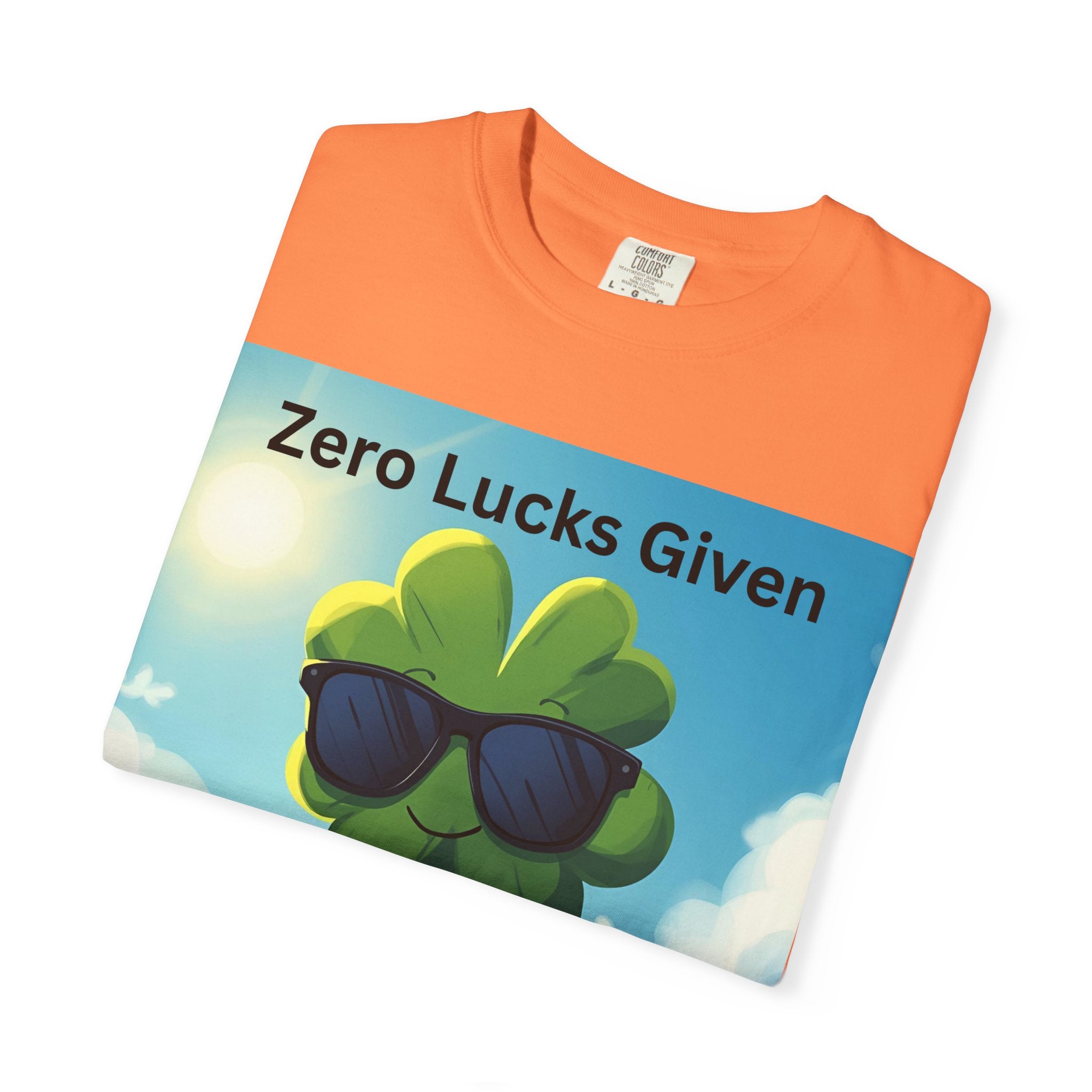 Zero Lucks Given T-Shirt, Funny Unisex Tee, Casual Wear, Gift for St. Patrick's Day, Summer Outfit, Funny Quote Shirt