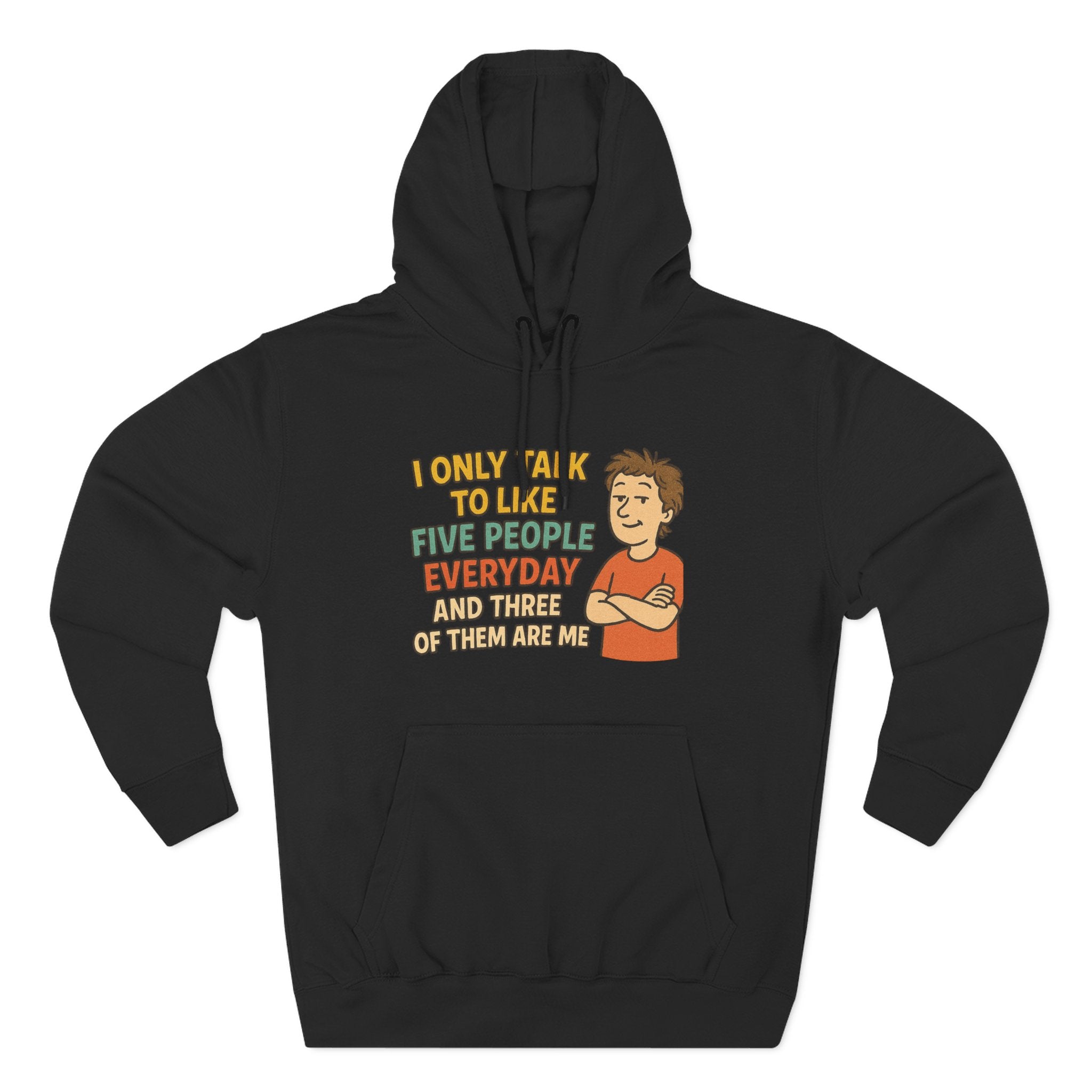 Introvert Humor Hoodie - I Only Talk to Like Five People Everyday