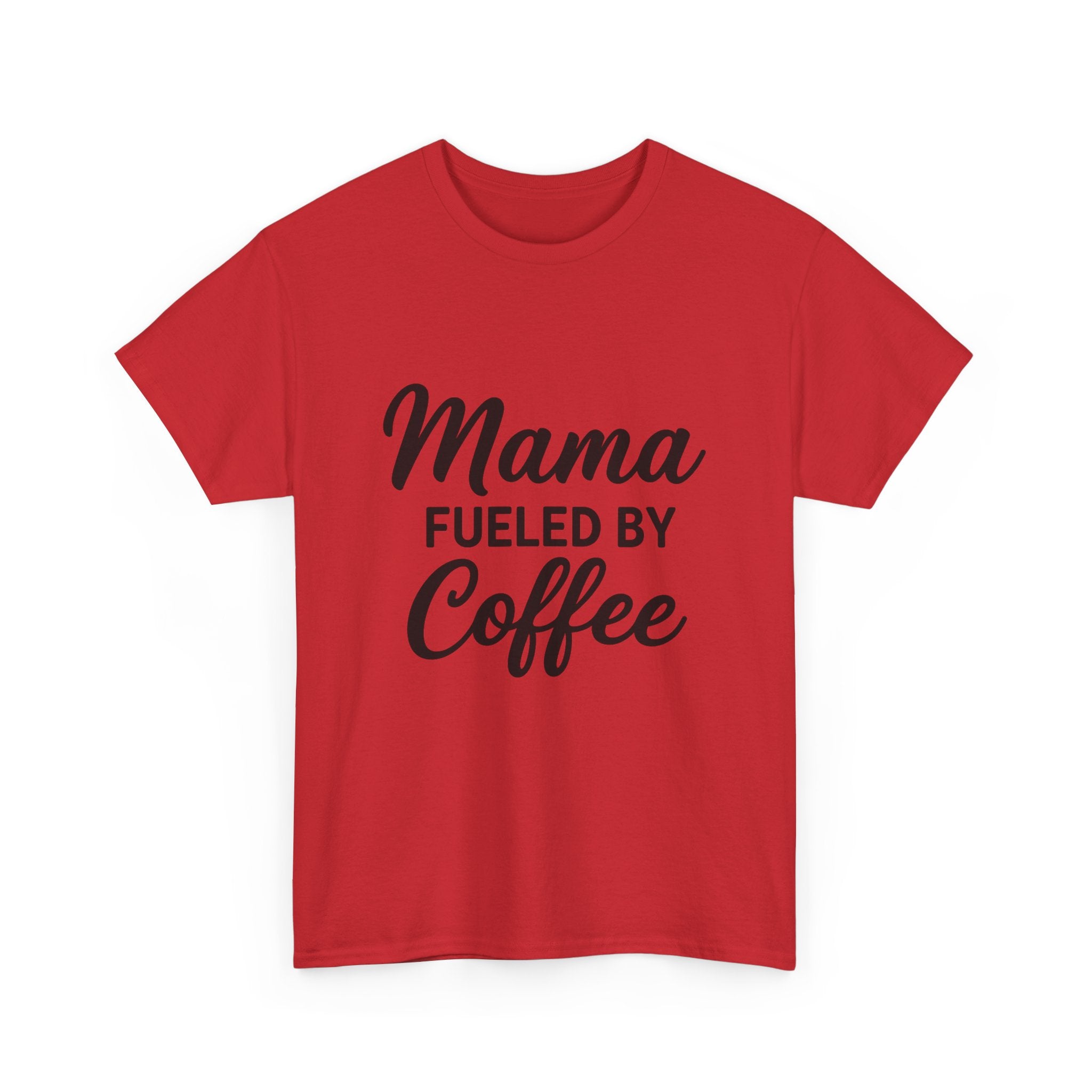 Mama Mode Mama Fueled by Coffee T-Shirt