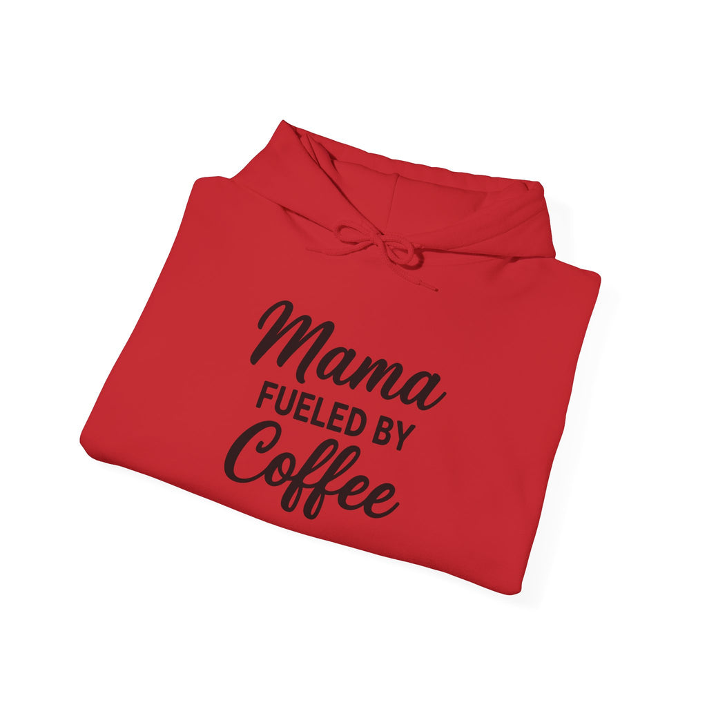 Mama Mode Mama Fueled By Coffee Hoodie — Mothers Coffee Lover Pullover