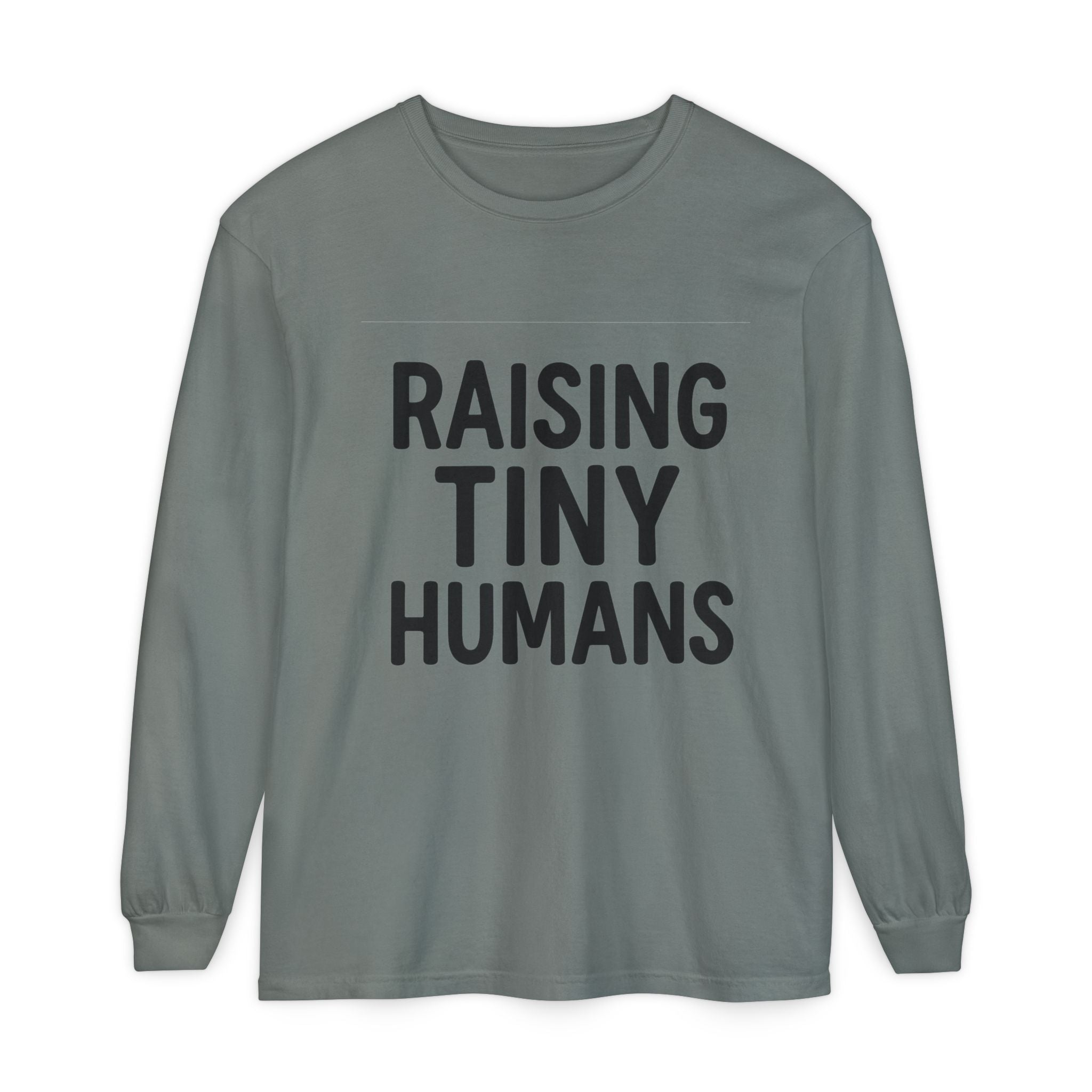 Mama Mode Raising Tiny Humans Long Sleeve Tee