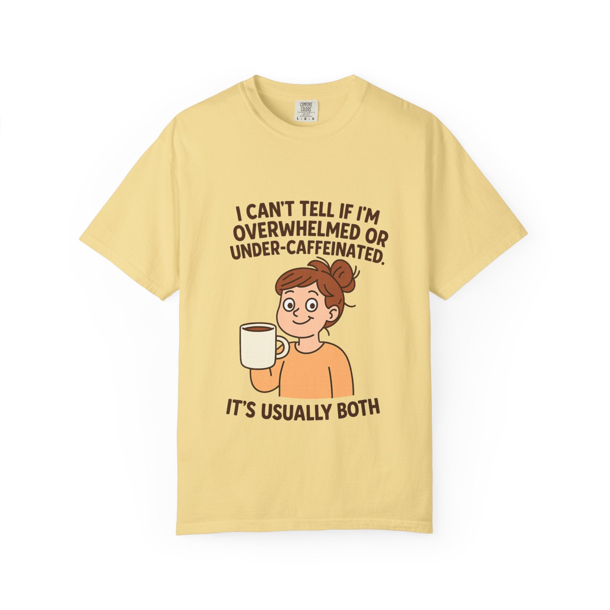 Caffeinated Humor T-Shirt