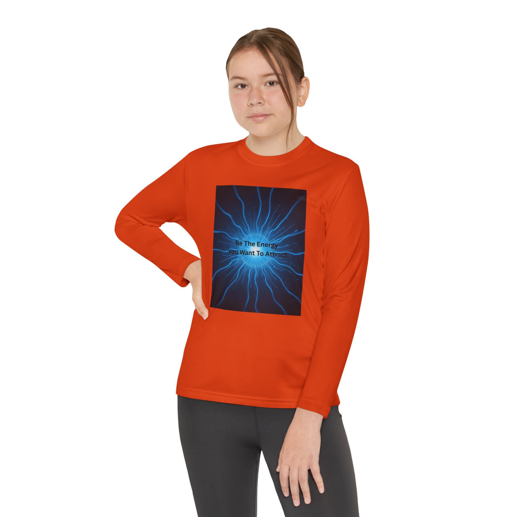 Be The Energy You Want To Attract Youth Long Sleeve Competitor Tee