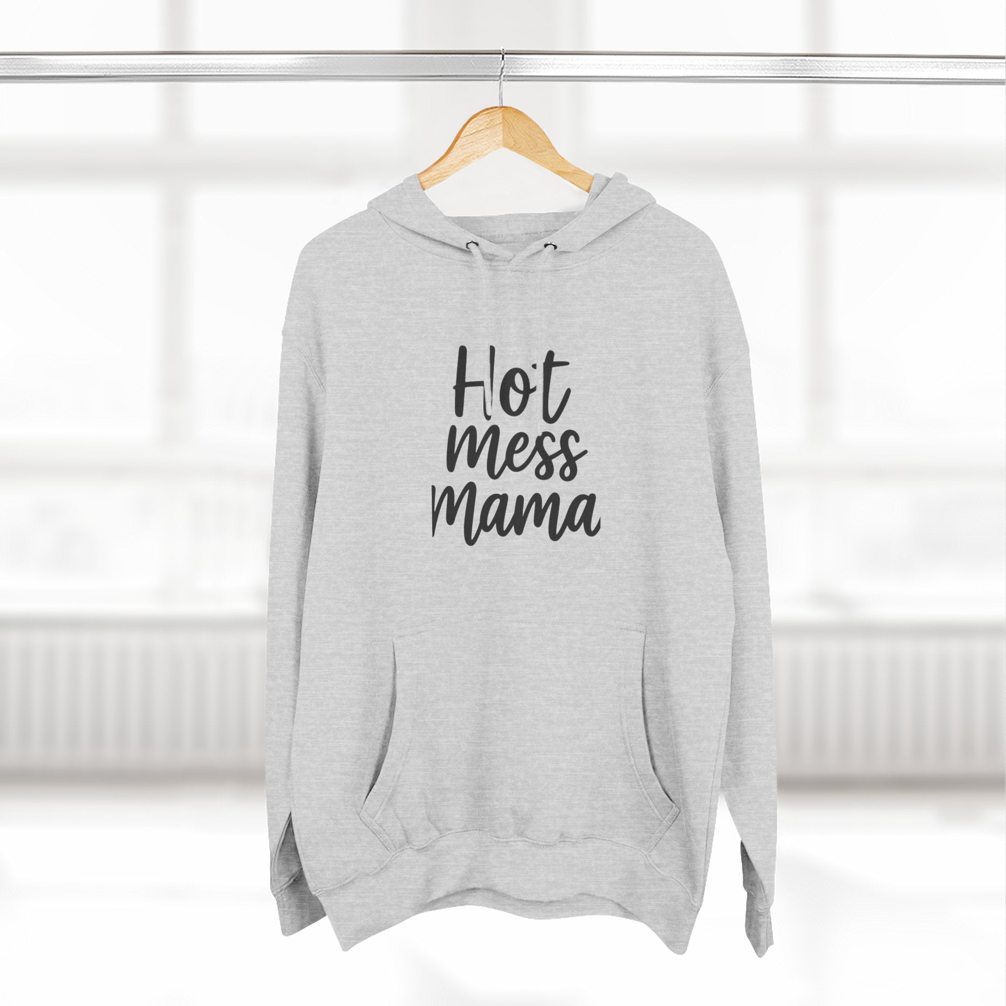 Mama Mode Hot Mess Mama Hoodie - Funny Mom Graphic Fleece Pullover