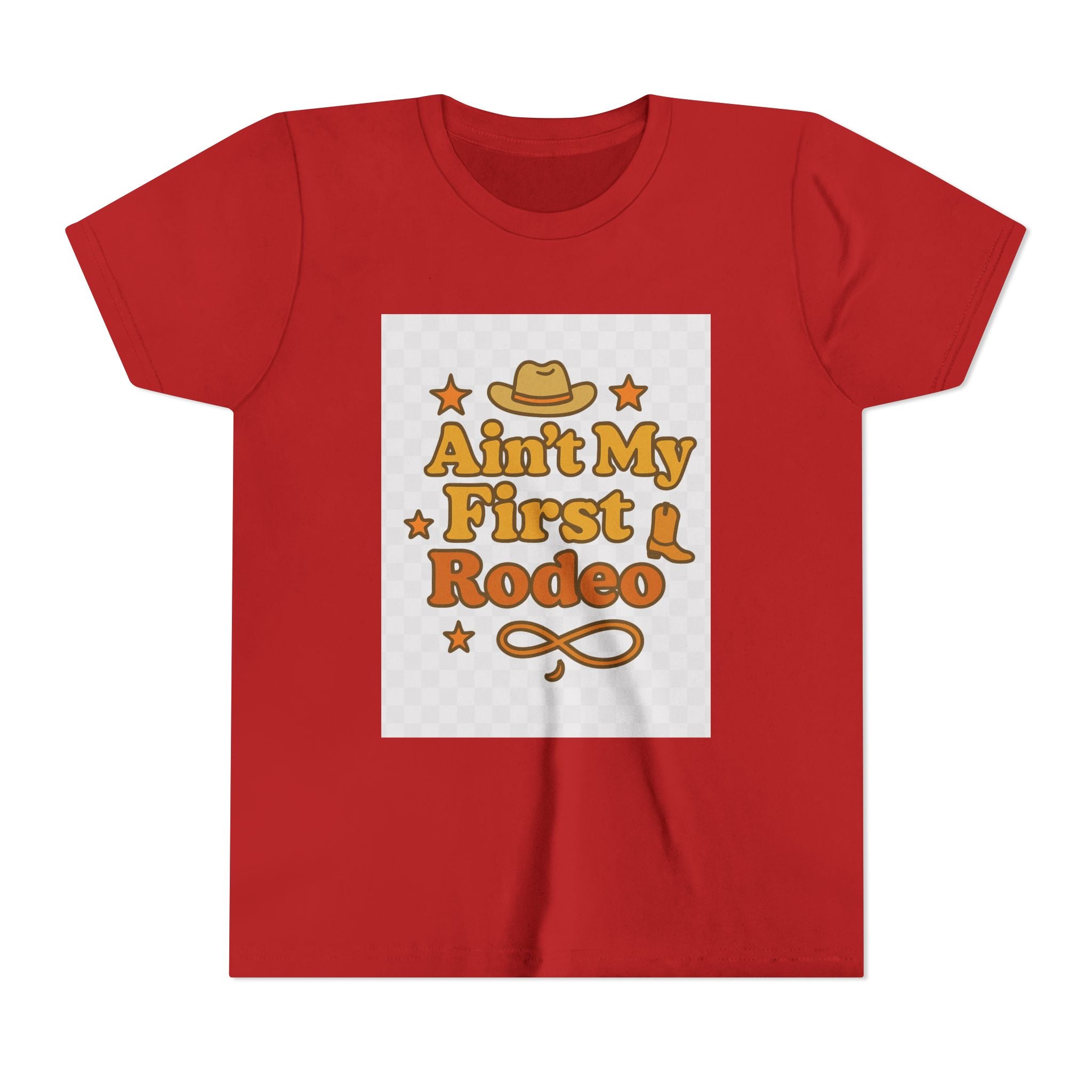 Ain't My First Rodeo Youth Short Sleeve Tee