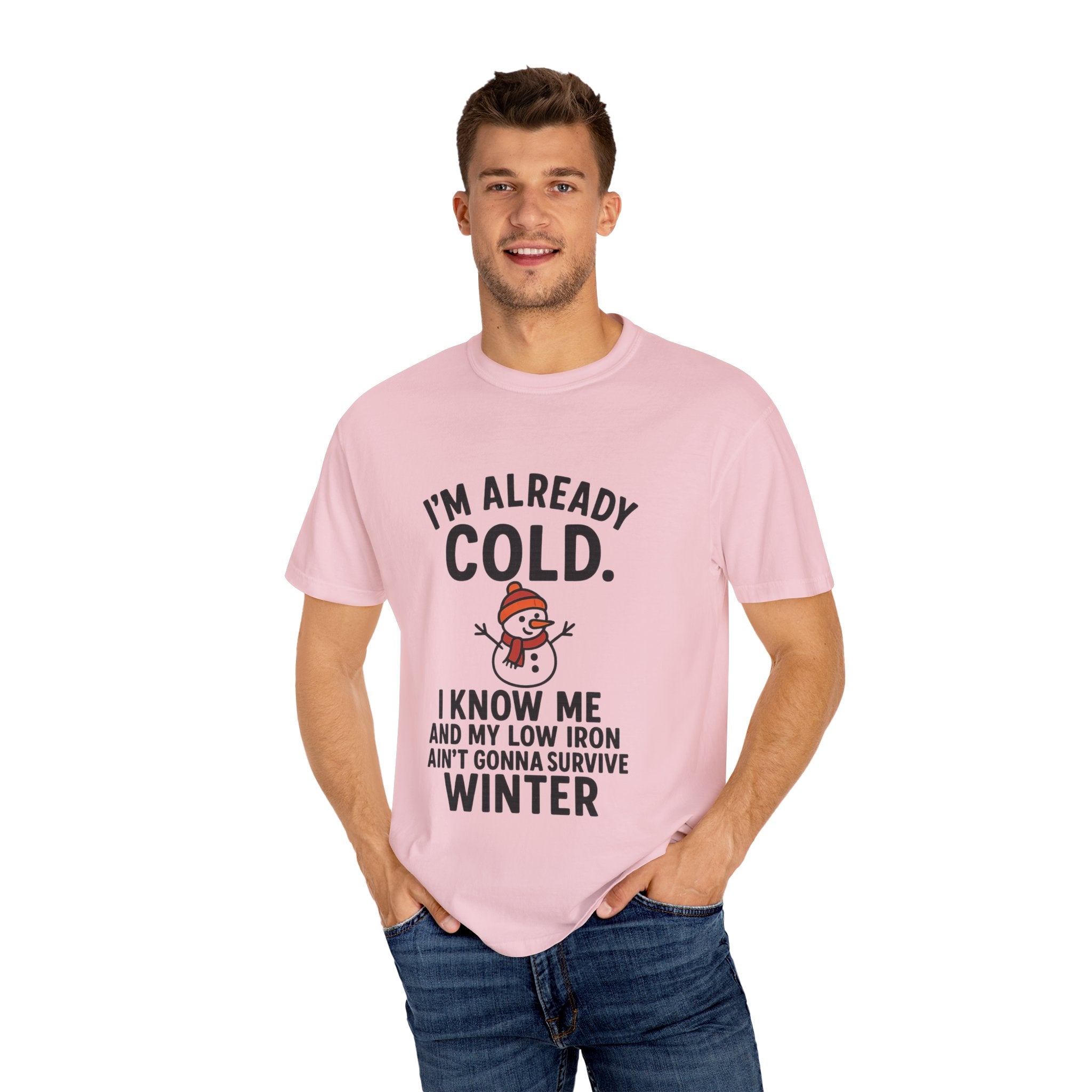 I'm Already Cold Funny Winter T-Shirt for Cold Weather Lovers