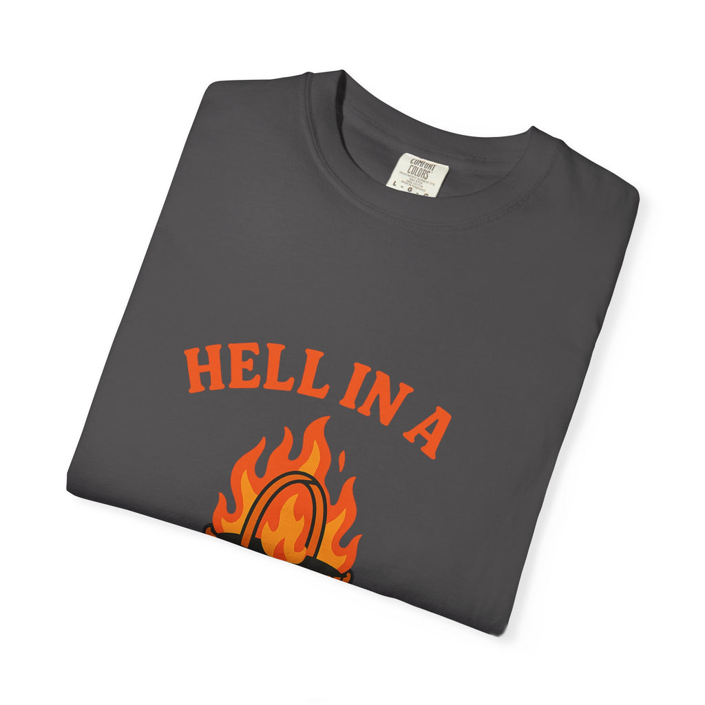 Hell In A Handbasket Funny Unisex Garment-Dyed T-shirt