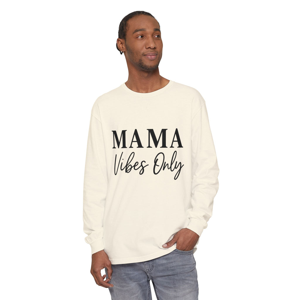 Mama Mode Mama Vibes Only Long Sleeve Tee