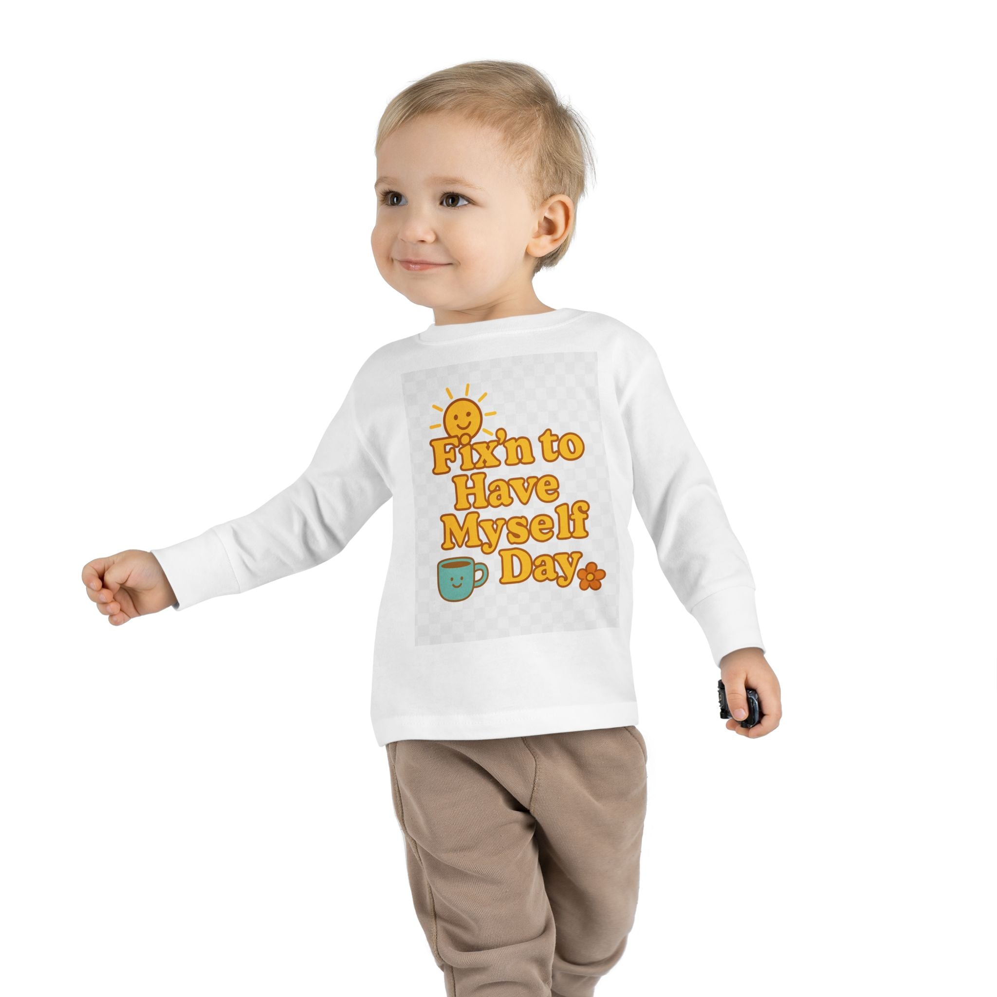 Fixin' to Have Myself Day Toddler Long Sleeve Tee
