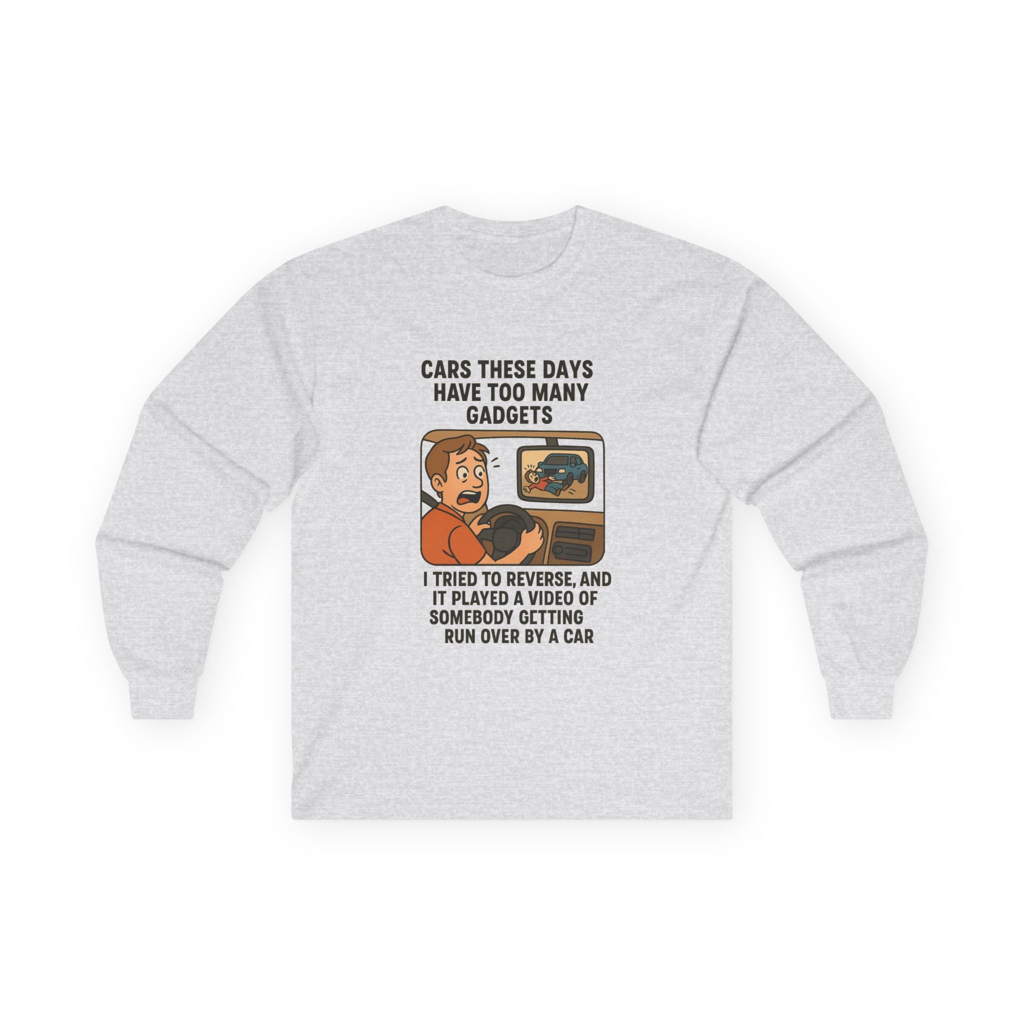 Cars These Days Have Too Many Gadgets Riverview Mirror Funny Gadget-Inspired Unisex Long Sleeve Tee