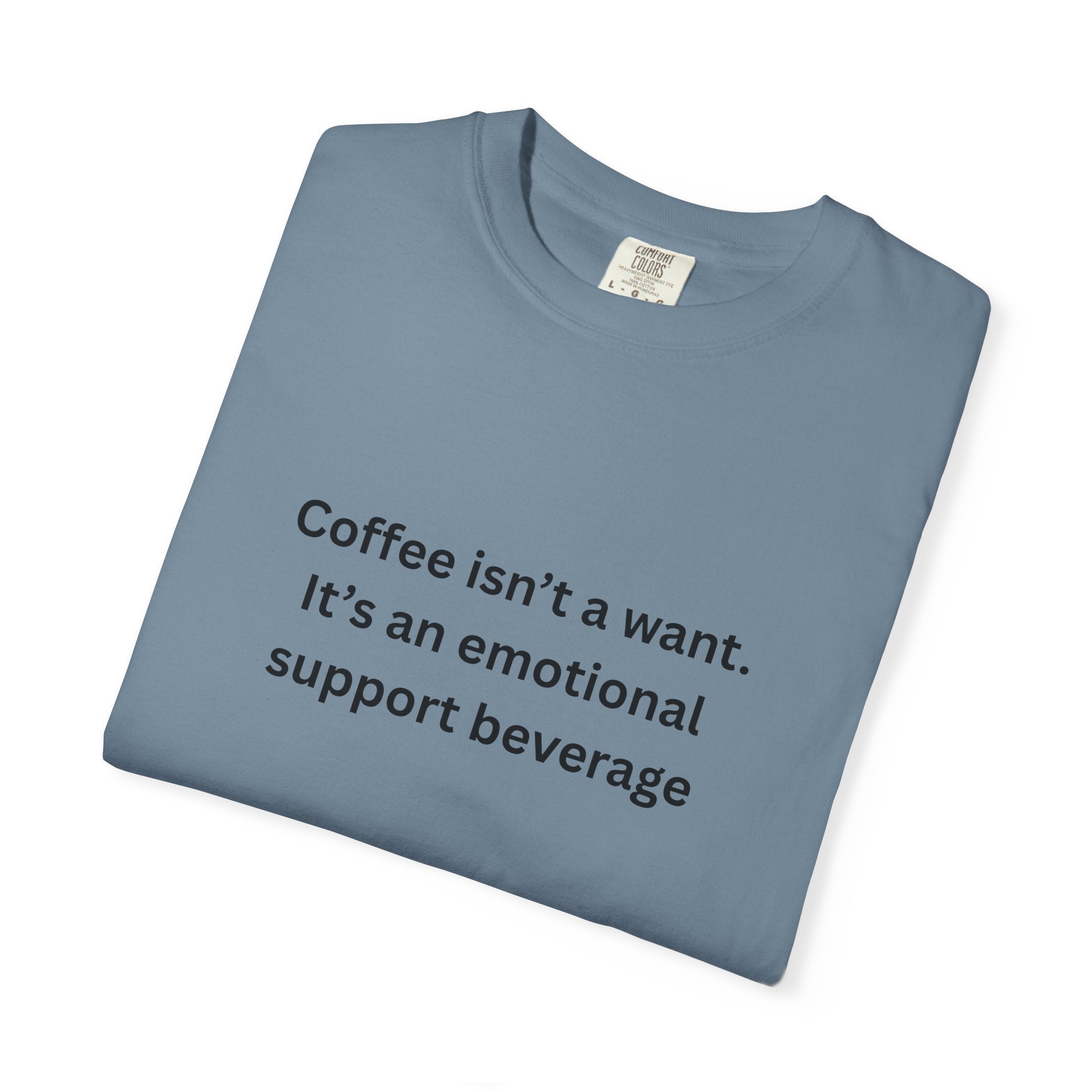 Coffee Support Unisex T-shirt, Emotional Support Beverage Tee, Gift for Coffee Lovers, Casual Wear, Funny Coffee Shirt